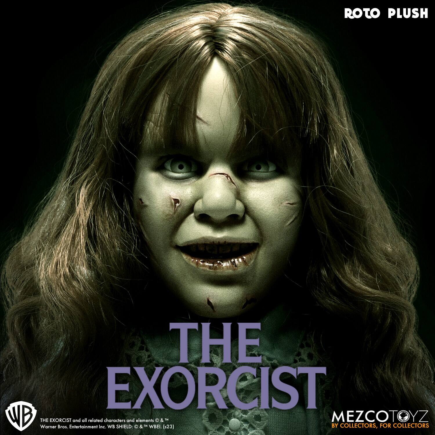 ROTO PLUSH  
THE EXORCIST  
WB Warner Bros. Entertainment and all related characters & elements © & ™ WB SHIELD: © & ™ WBEI. (123)  
MEZCOTOYZ BY COLLECTORS, FOR COLLECTORS