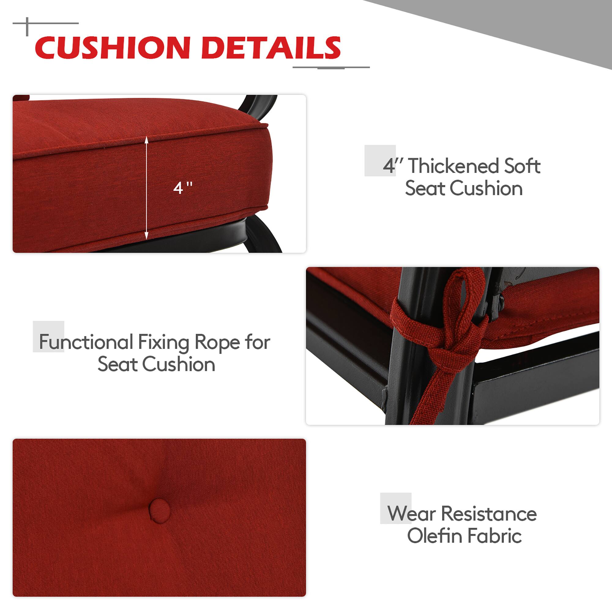 CUSHION DETAILS

- 4" Thickened Soft Seat Cushion
- Functional Fixing Rope for Seat Cushion
- Wear Resistance Olefin Fabric
