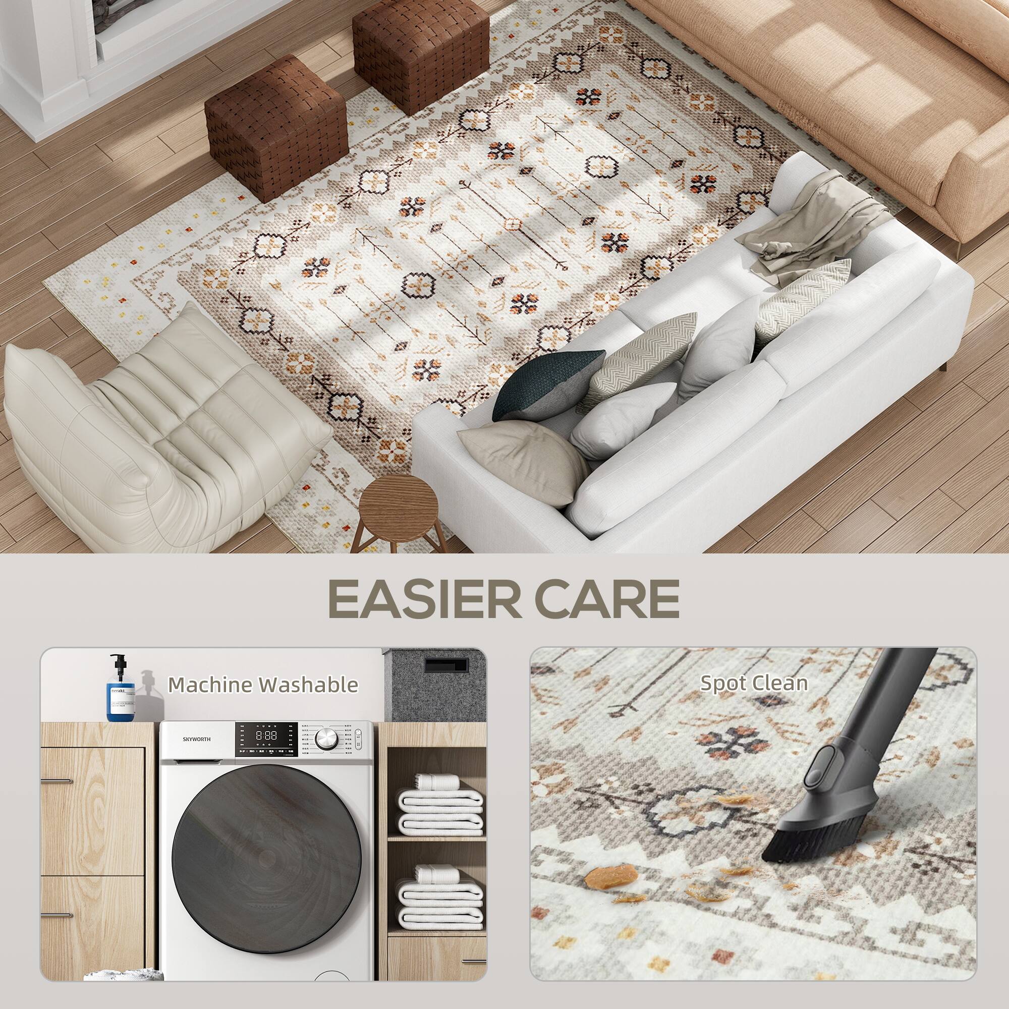 EASIER CARE

Machine Washable

Spot Clean