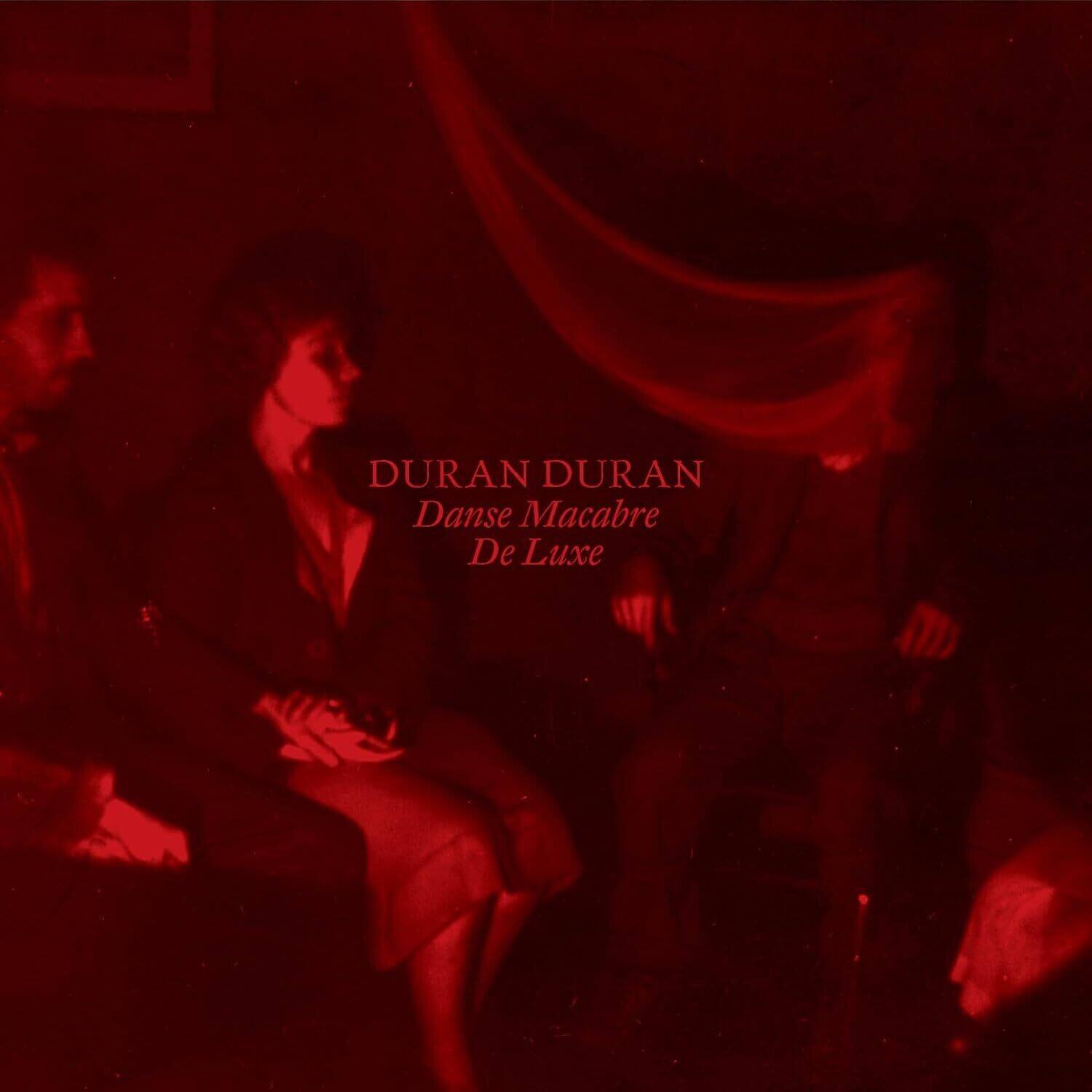 DURAN DURAN  
Danse Macabre  
De Luxe