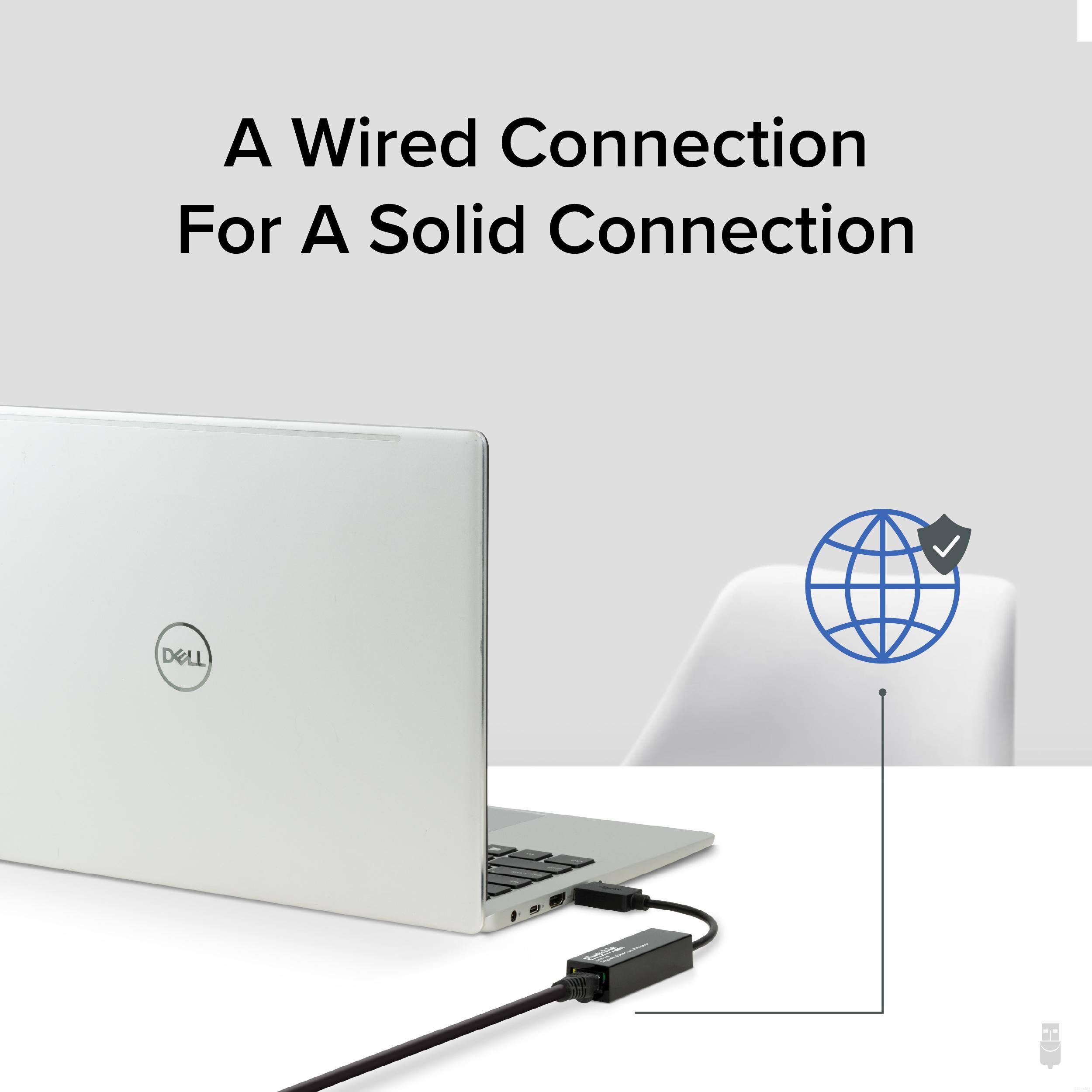 A Wired Connection  
For A Solid Connection