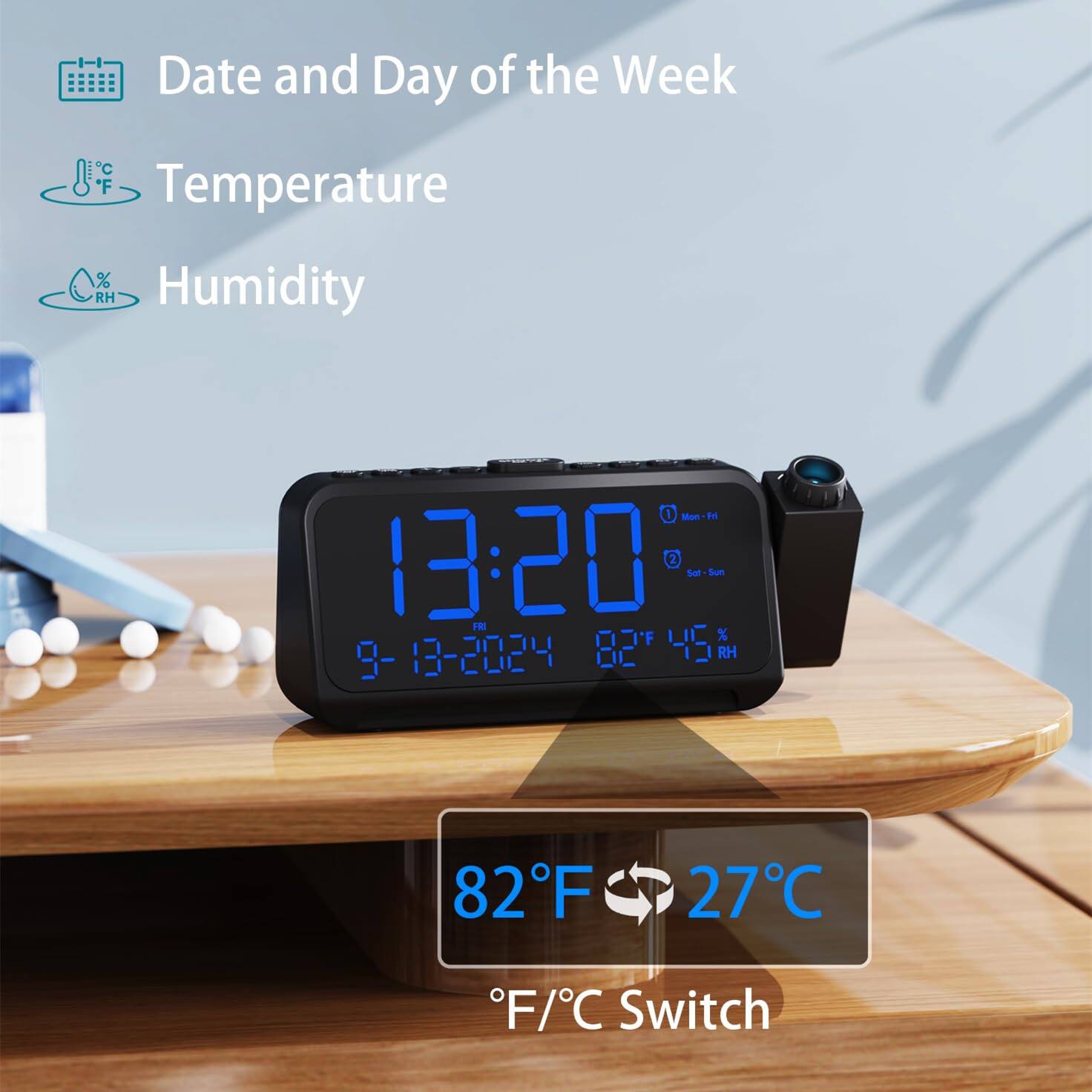 Date and Day of the Week: 9-13-2024, Fri

Temperature: 82°F, 27°C

Humidity: 45% RH

F/C Switch