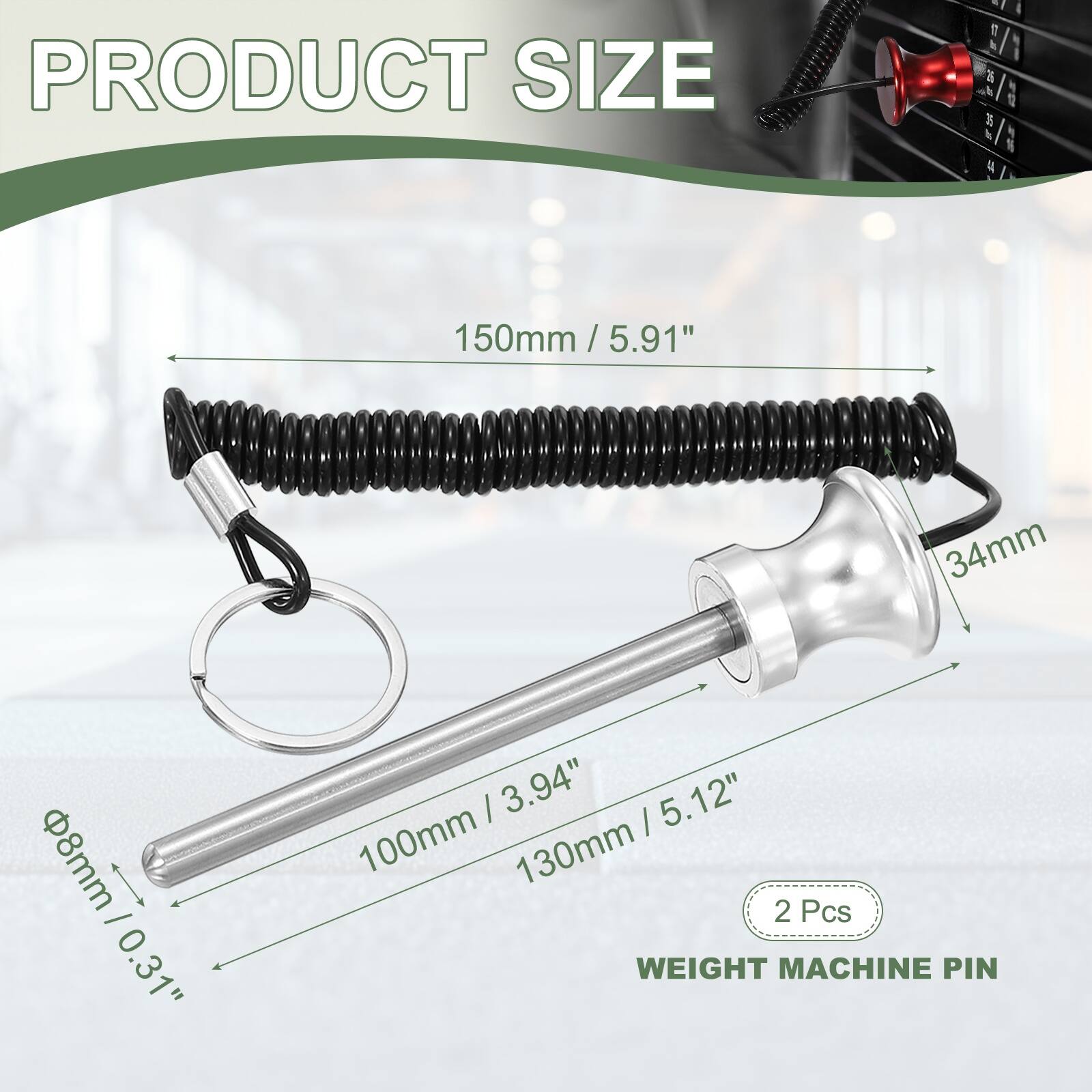 PRODUCT SIZE

/ AL 35 5/8

150mm / 5.91"

8mm / 0.31"

34mm / 1.34"

100mm / 3.94"

130mm / 5.12"

2 Pcs

WEIGHT MACHINE PIN