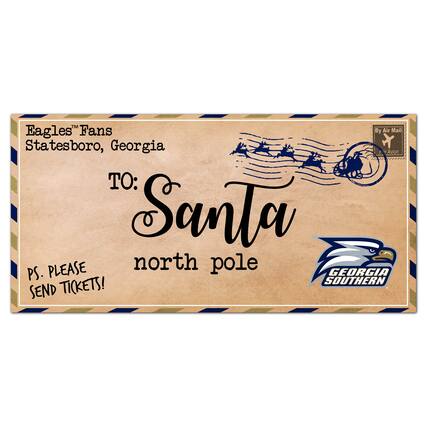 Eagles™ Fans
Statesboro, Georgia
TO:
Santa
north pole
PS. PLEASE SEND TICKETS!
By Air Mail
From Avon
Georgia Southern
