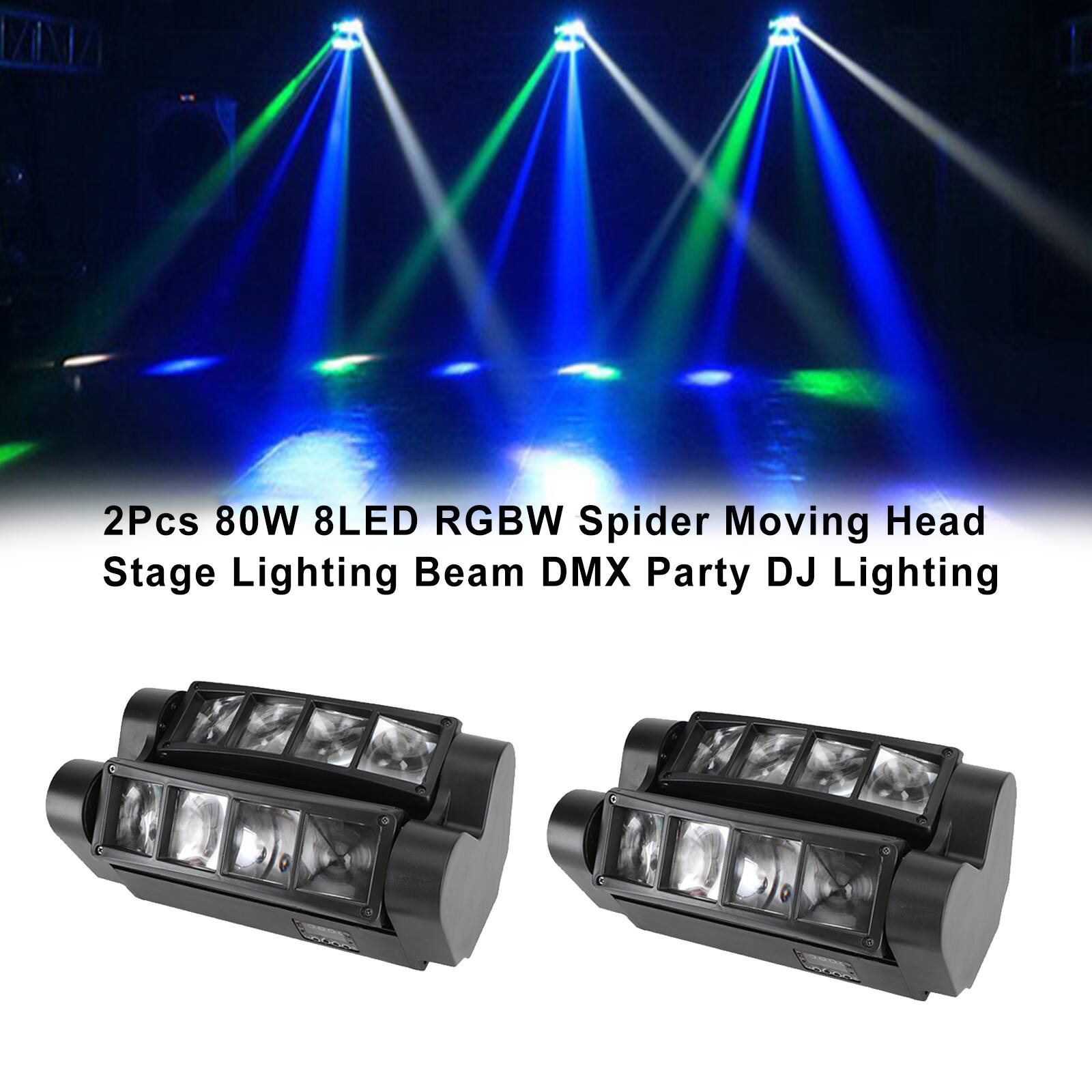 2Pcs 80W 8LED RGBW Spider Moving Head Stage Lighting Beam DMX Party DJ Lighting