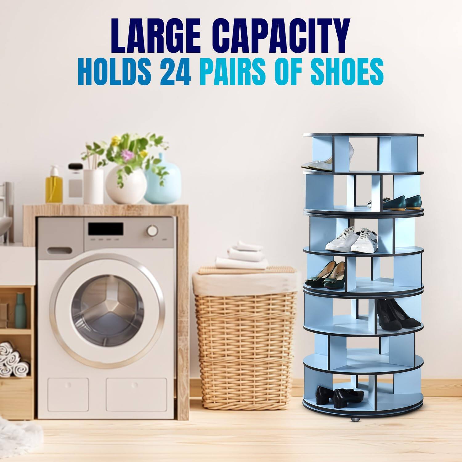 LARGE CAPACITY  
HOLDS 24 PAIRS OF SHOES