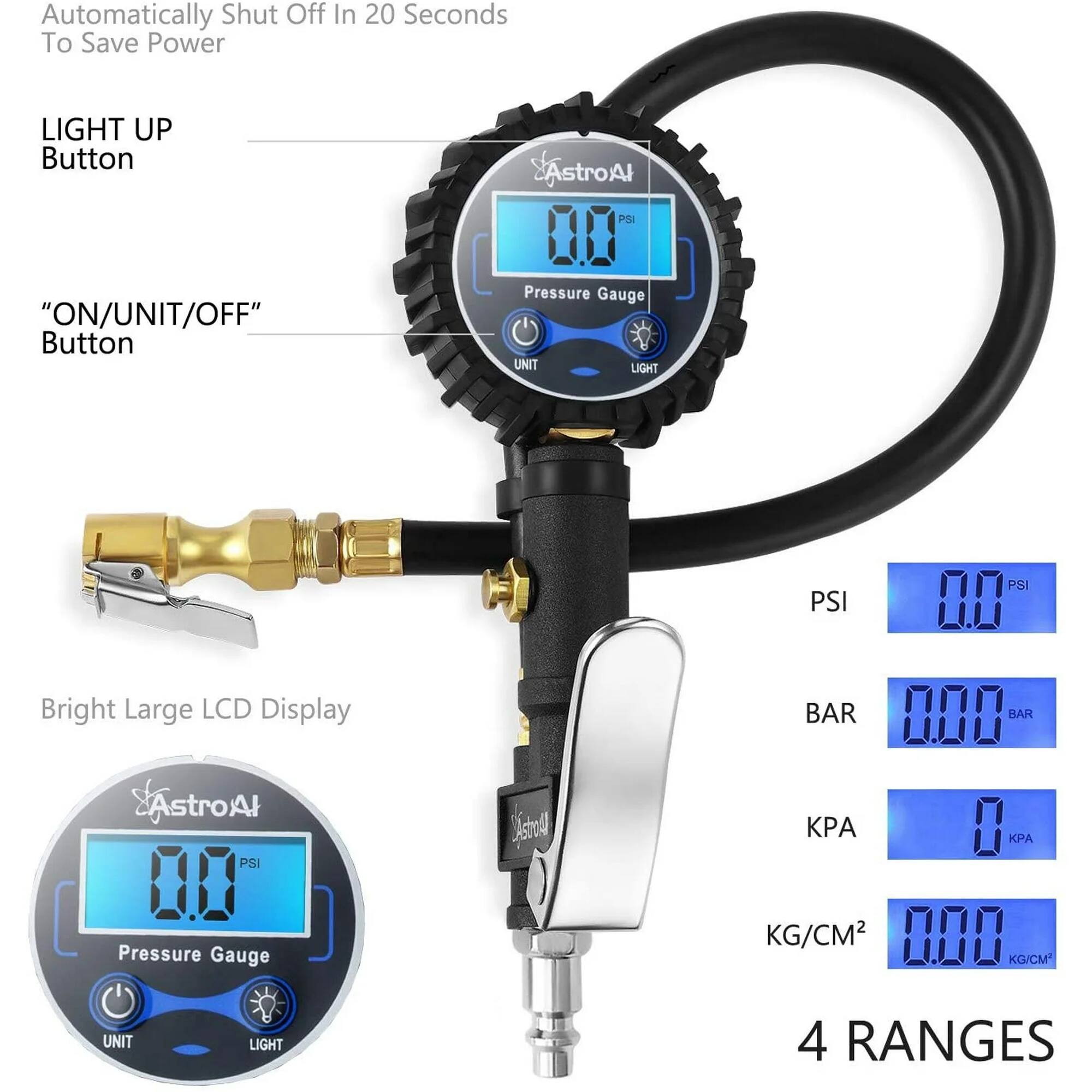 Automatically Shut Off In 20 Seconds To Save Power, LIGHT UP Button, AstroAl P "ON/UNIT/OFF" Button, Pressure Gauge, UNIT, LIGHT, Bright Large LCD Display, AstroAl, PSI, Pressure Gauge, PSI, PSI, 0, BAR, 000, BAR, 0, KG/CM2, 0, KG/CM, UNIT, LIGHT, 4 RANGES