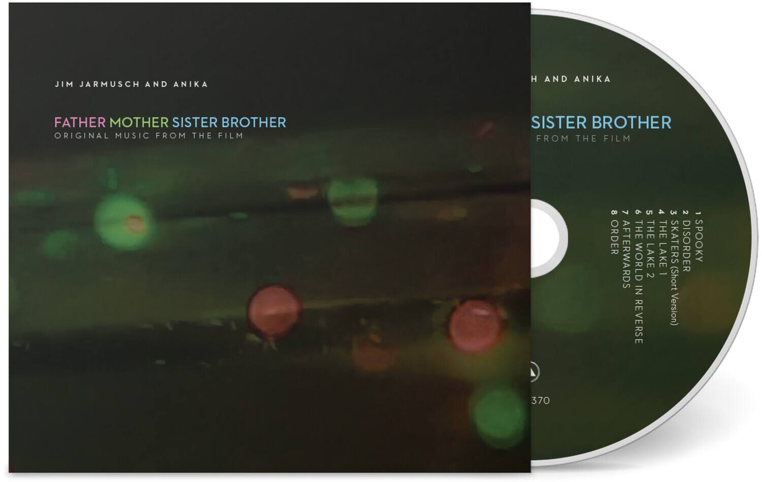 JIM JARMUSCH AND ANIKA  
FATHER MOTHER SISTER BROTHER  
ORIGINAL MUSIC FROM THE FILM  

SISTER BROTHER  
FROM THE FILM  

1. SPOOKY  
2. DISORDER  
3. SKATER (Short Version)  
4. THE LAKE 2  
5. THE AFTERWORLDS  
6. THE WORLD IN REVERSE  
7. ORDER  
8. CVOUANN  

370