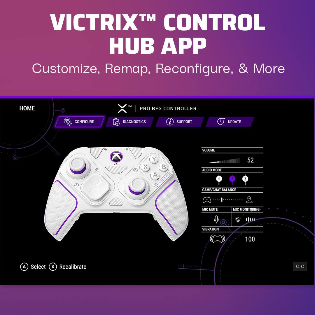 The text on the image is grouped and corrected as follows:

VICTRIX CONTROL HUB APP
Customize, Remap, Reconfigure, & More

HOME - PRO BFG CONTROLLER
Configure Diagnostics i Support Update Volume
X Y B A VICTRIX AUDIO MODE 1 2
Game/Chat Balance 52
Mic Mute Mic Monitoring Vibration 100
A Select x Recalibrate 1.2.8.0