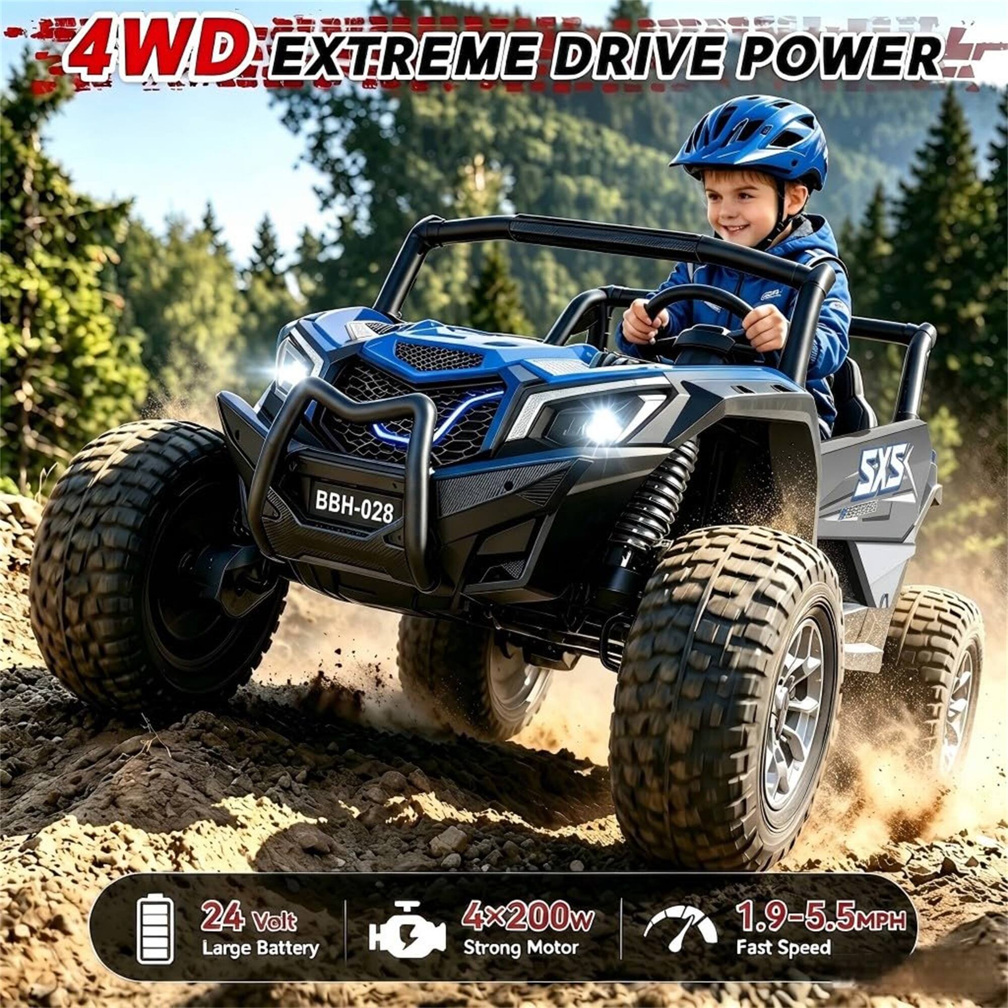4WD EXTREME DRIVE POWER  
BBH-028  
SAS  
24 Volt Large Battery  
4x200w Strong Motor  
1.9-5.5MPH Fast Speed