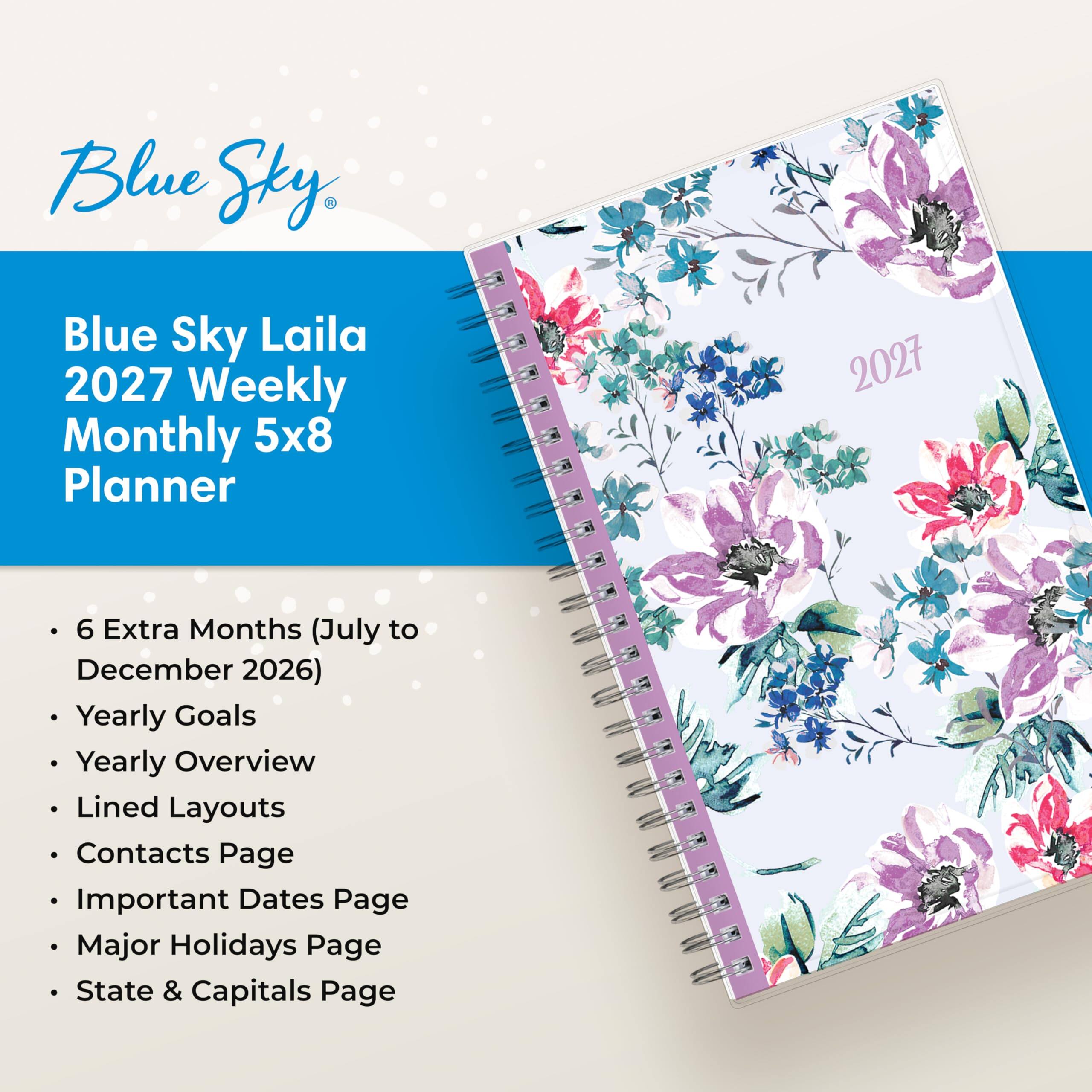 Blue Sky Laila 2027 Weekly Monthly 5x8 Planner

- 6 Extra Months (July to December 2026)
- Yearly Goals
- Yearly Overview
- Lined Layouts
- Contacts Page
- Important Dates Page
- Major Holidays Page
- State & Capitals Page