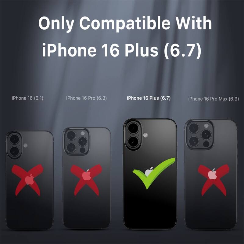 Only Compatible With iPhone 16 Plus (6.7)

iPhone 16 (6.1)
iPhone 16 Pro (6.3)
iPhone 16 Plus (6.7)
iPhone 16 Pro Max (6.9)