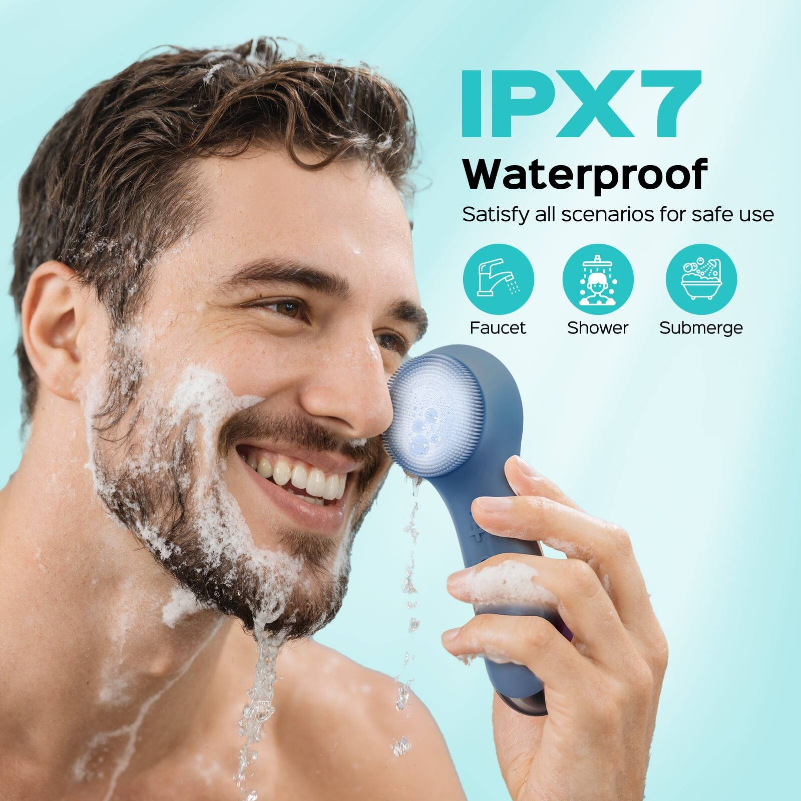 IPX7 Waterproof  
Satisfy all scenarios for safe use  
Faucet  
Shower  
Submerge
