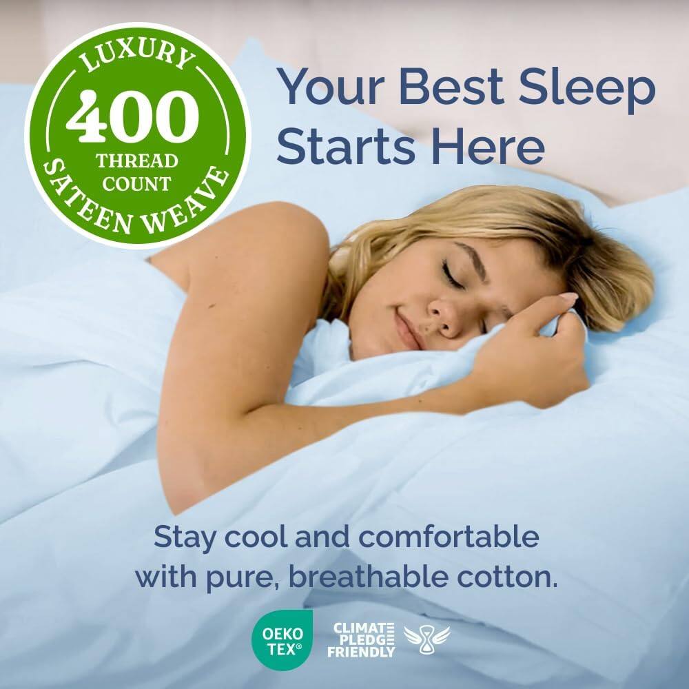 LUXURY  
400 THREAD COUNT  
SATEEN WEAVE  

Your Best Sleep Starts Here  

Stay cool and comfortable with pure, breathable cotton.  

OEKO TEX  
CLIMATE PLEDGE FRIENDLY