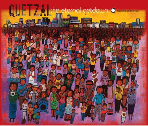 QUETZAL  
the eternal getdown  
Smithsonian Folkways