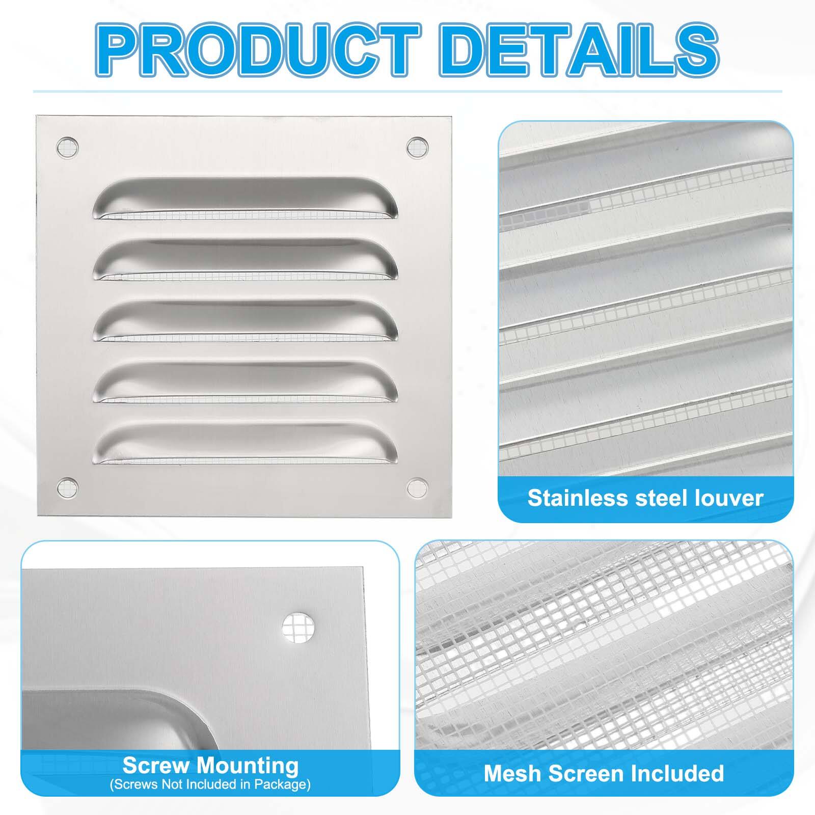 PRODUCT DETAILS

- Stainless steel louver
- Screw Mounting (Screws Not Included in Package)
- Mesh Screen Included