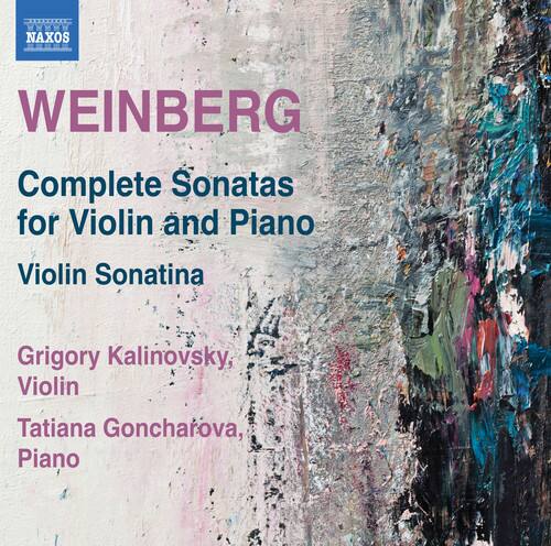 NAXOS  
WEINBERG  
Complete Sonatas for Violin and Piano  
Violin Sonatina  
Grigory Kalinovsky, Violin  
Tatiana Goncharova, Piano