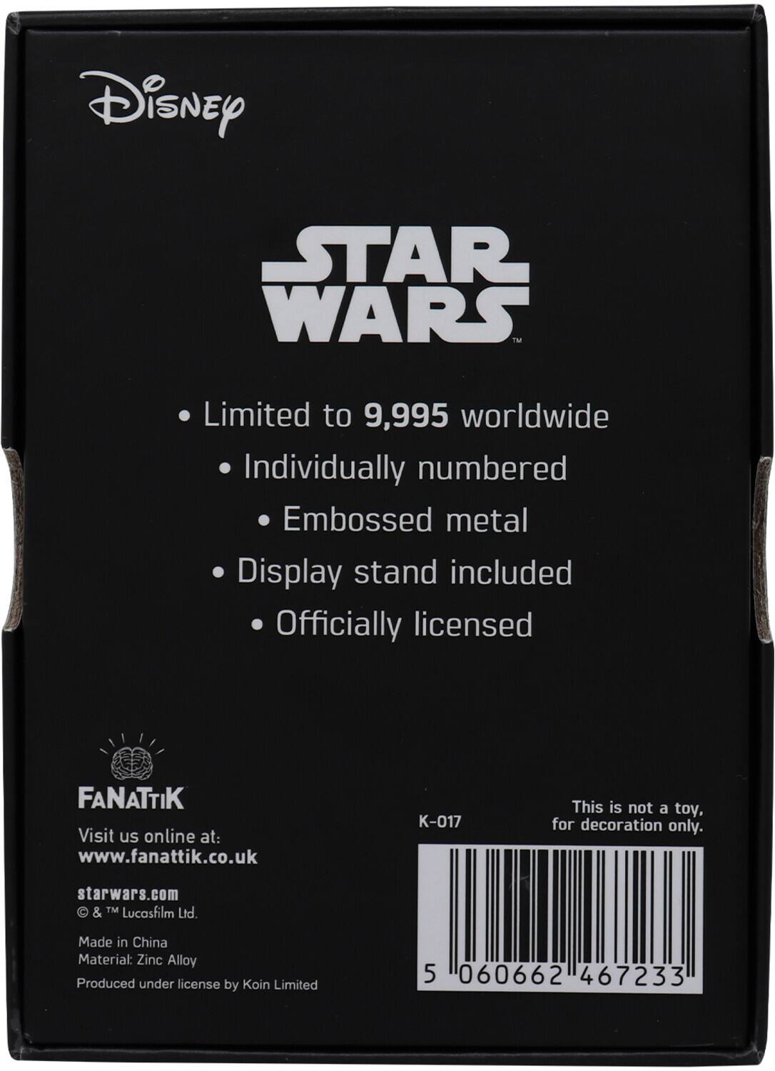 Disney STAR WARS™  
Limited to 9,995 worldwide  
Individually numbered  
Embossed metal  
Display stand included  
Officially licensed  

FANATTIK  
Visit us online at: www.fanattik.co.uk  
starwars.com  
© & ™ Lucasfilm Ltd.  
Made in China  
Material: Zinc Alloy  
Produced under license by Koin Limited  

K-017  
This is not a toy, for decoration only.  

5 060662 467233