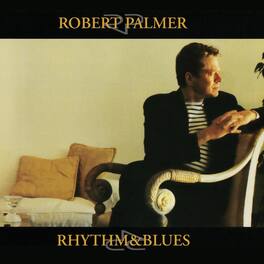 Robert Palmer - Rhythm & Blues - VINYL LP