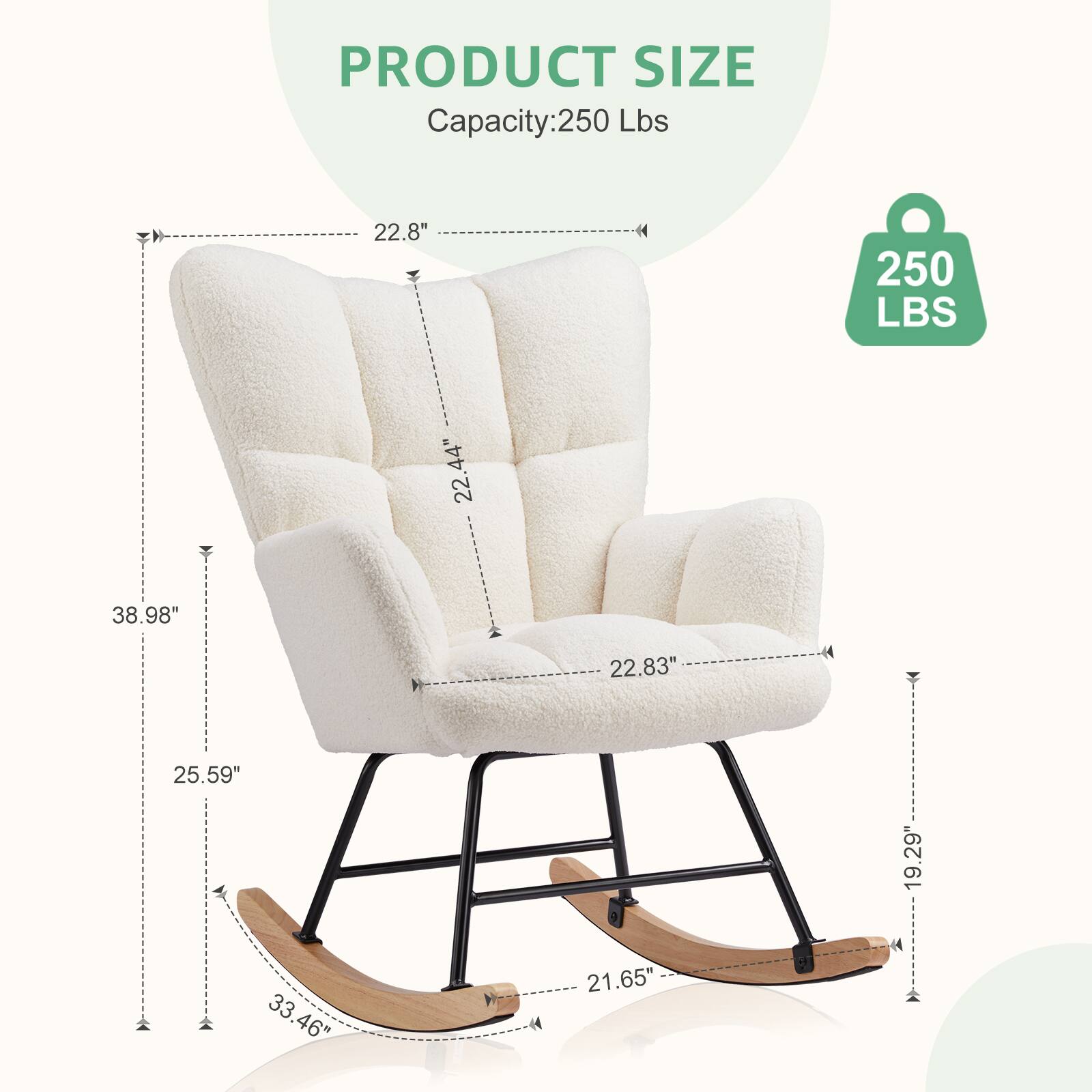 PRODUCT SIZE  
Capacity: 250 Lbs  
22.8"  
22.44"  
38.98" H  
22.83"  
25.59"  
33.46"  
21.65"