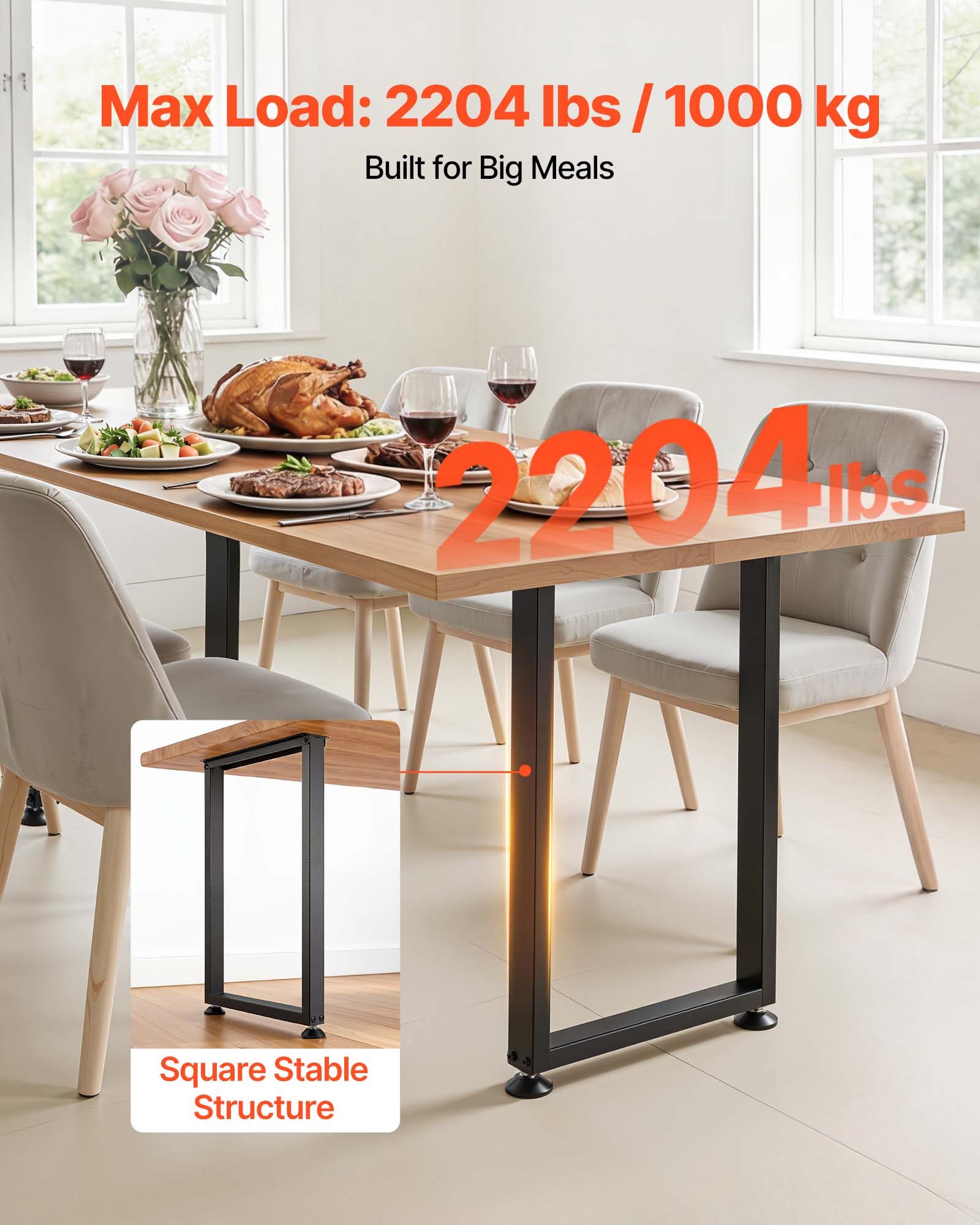 Max Load: 2204 lbs / 1000 kg  
Built for Big Meals  

2204 lbs  

Square Stable Structure