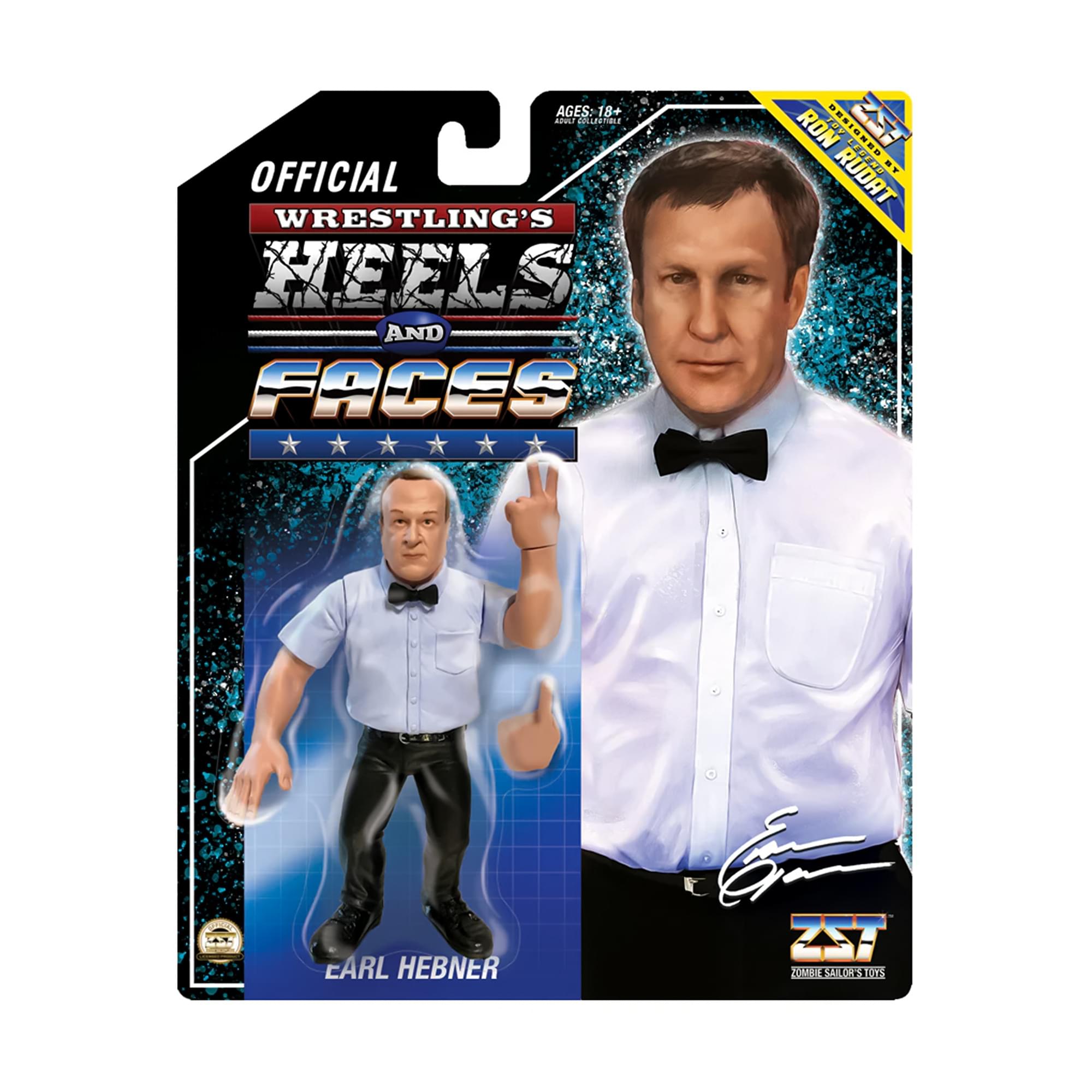 AGES: 18+  
OFFICIAL WRESTLING'S HEELS AND FACES  
RON RUDOT  
EARL HEBNER