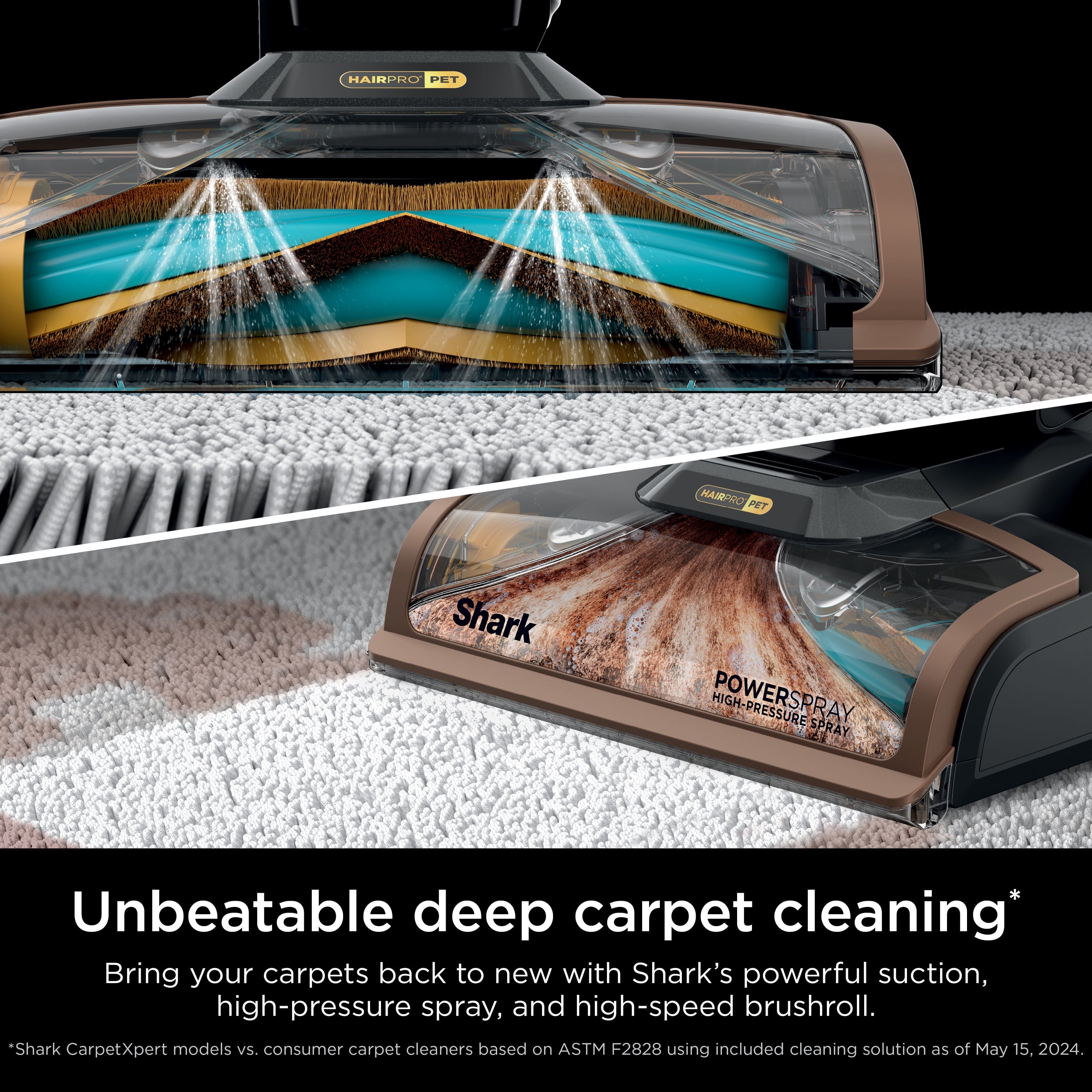 Unbeatable deep carpet cleaning* Bring your carpets back to new with Shark's powerful suction, high-pressure spray, and high-speed brushroll. Shark CarpetXpert models vs. consumer carpet cleaners based on ASTM F2828 using included cleaning solution as of May 15, 2024.