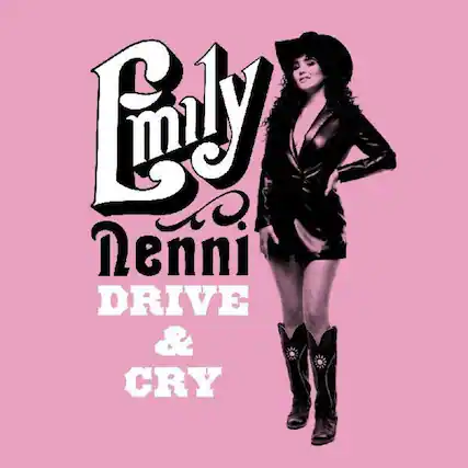 Emily Nenni
DRIVE & CRY