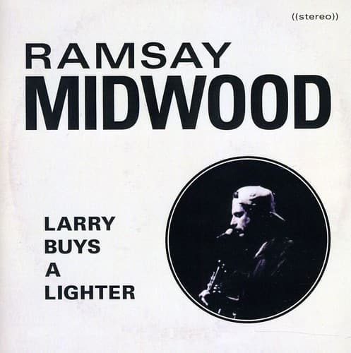 Ramsay Midwood - Larry Buys a Lighter   - COMPACT DISCS [CD] price history on PriceWatchPro