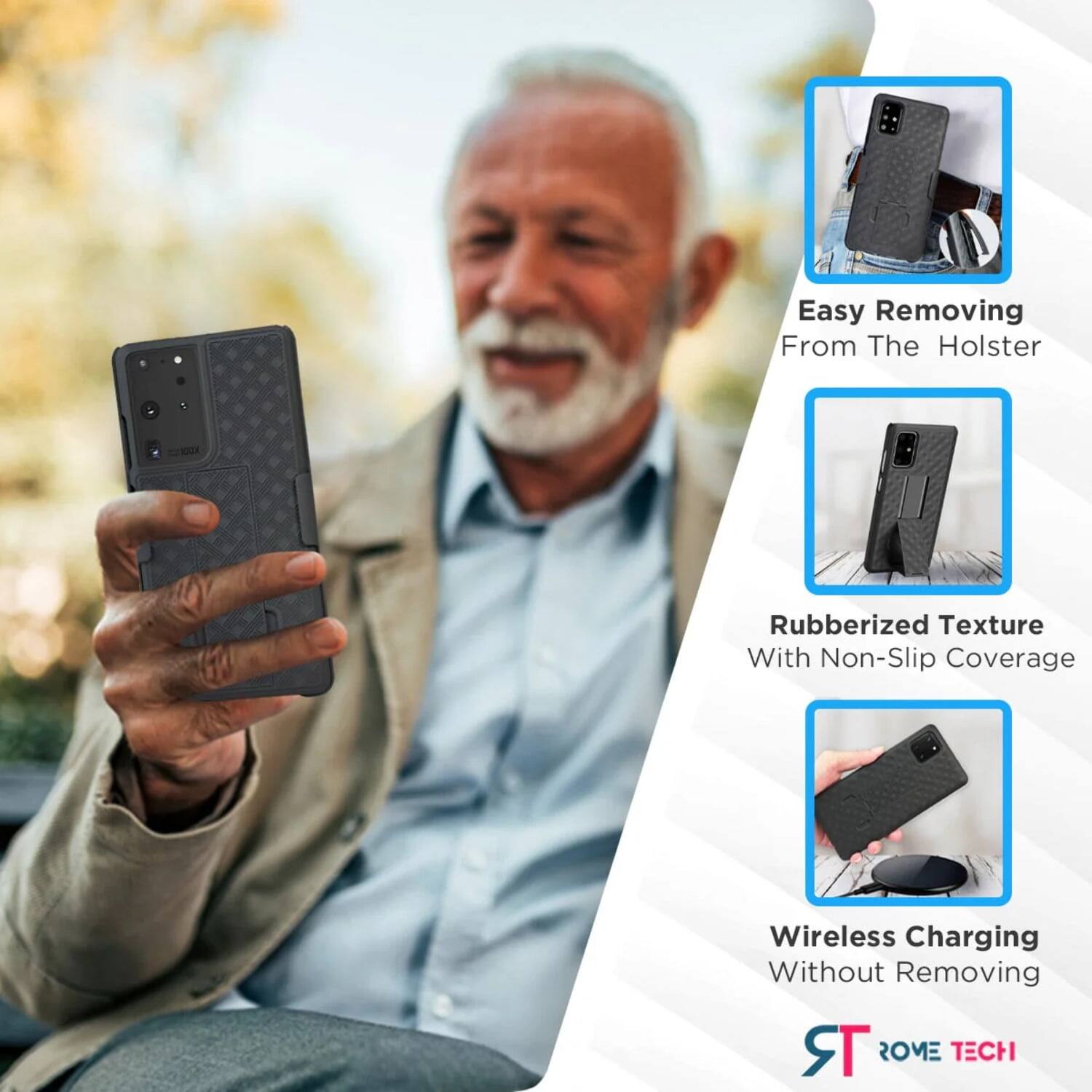 Easy Removing From The Holster  
Rubberized Texture With Non-Slip Coverage  
Wireless Charging Without Removing  

ROME TECH