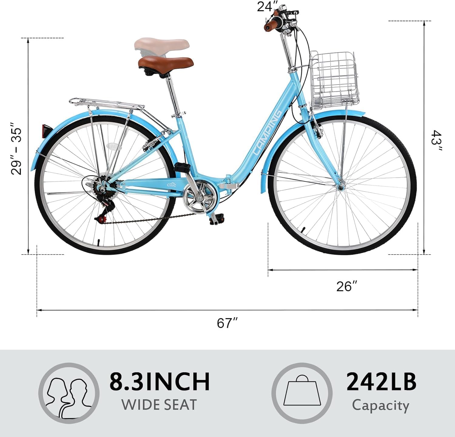 24" 29"- 35" CAMPING 43" 26" 67" 8.3INCH WIDE SEAT 242LB Capacity