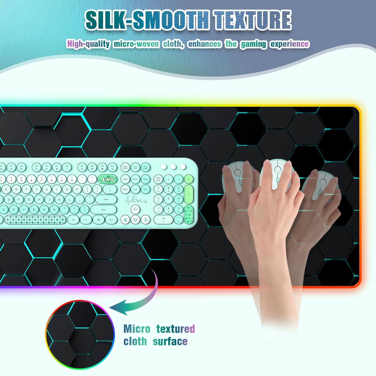 SILK-SMOOTH TEXTURE  
High-quality micro-woven cloth, enhances the gaming experience  

Micro textured cloth surface