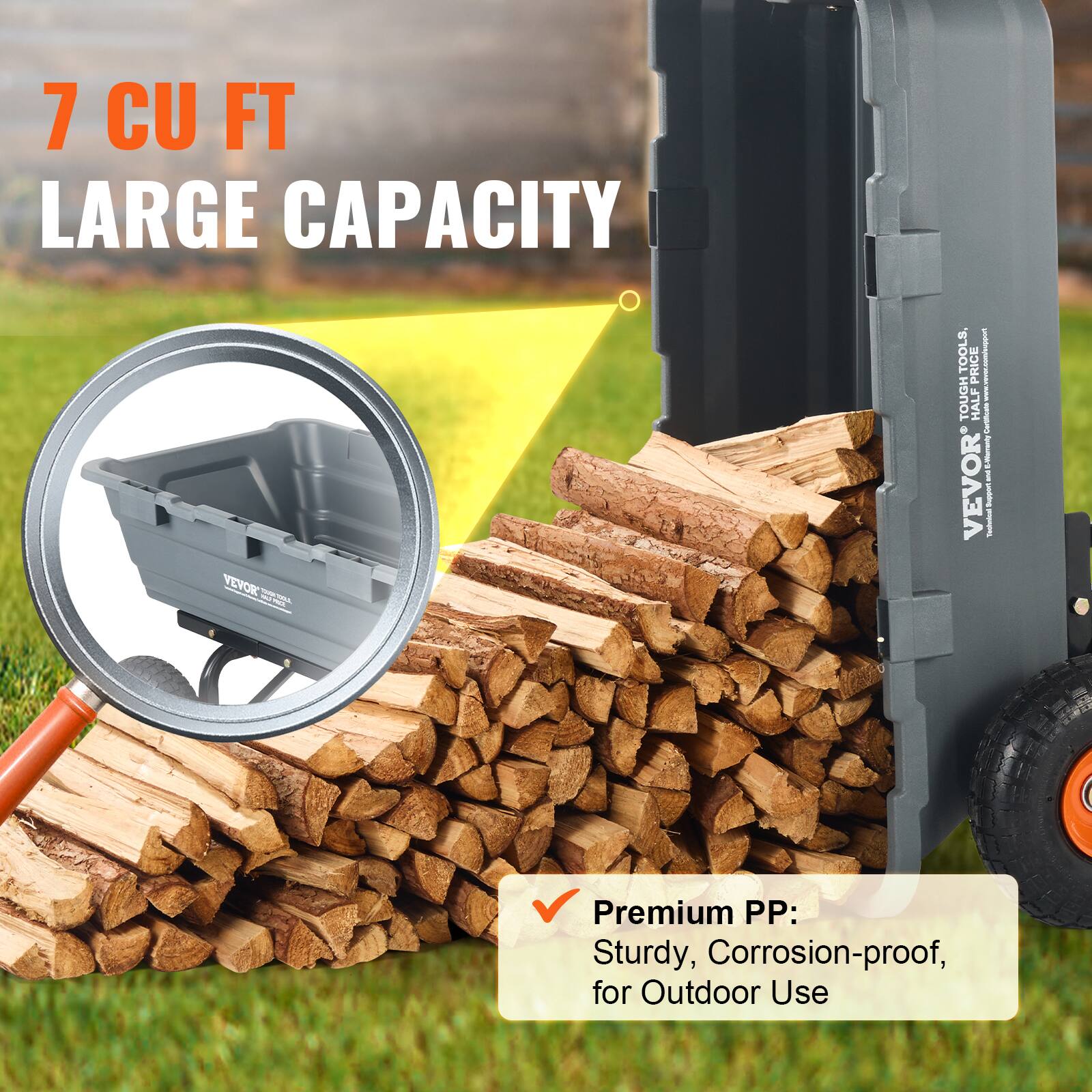 7 CU FT LARGE CAPACITY
VEVOR TOUGH PRICE HALF TOOLS
Premium PP: Sturdy, Corrosion-proof, for Outdoor Use