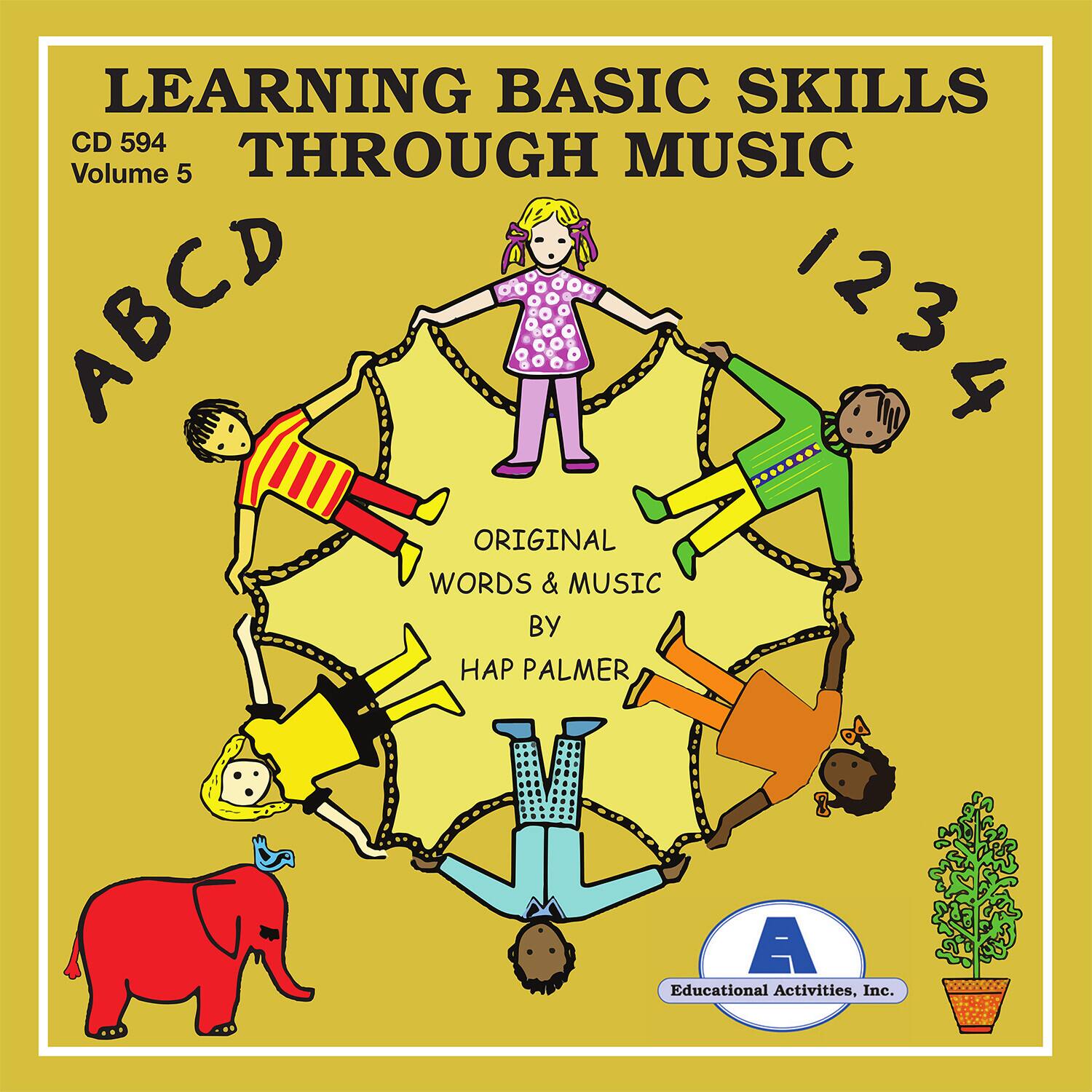 LEARNING BASIC SKILLS THROUGH MUSIC  
CD 594 Volume 5  

ABCD  
1234  

ORIGINAL WORDS & MUSIC BY HAP PALMER  

Educational Activities, Inc.