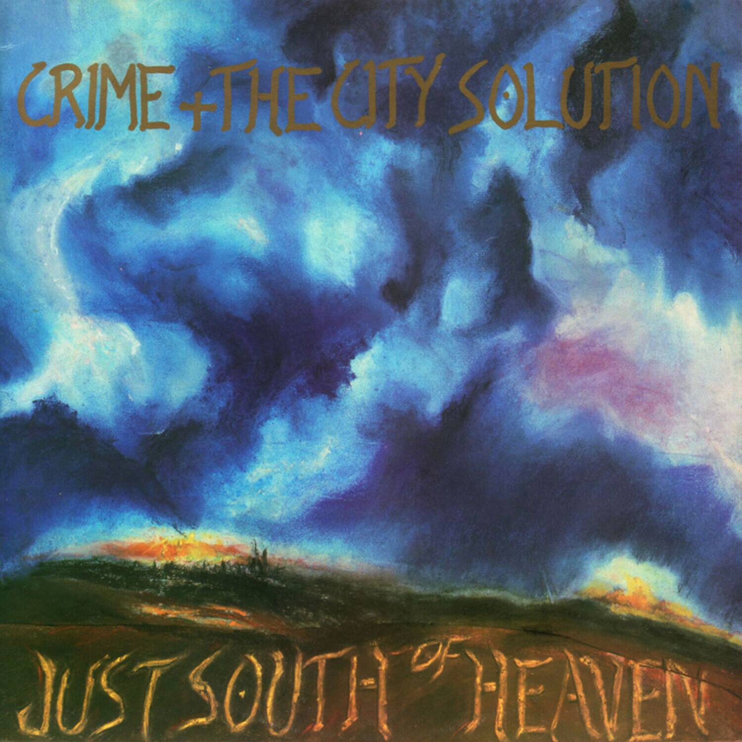 Crime & the City Solution - Just South Of Heaven - VINYL LP