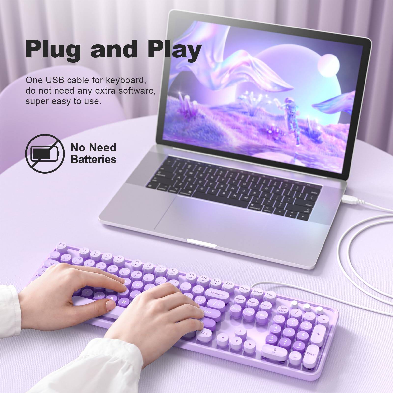 Plug and Play  
One USB cable for keyboard, do not need any extra software, super easy to use.  
No Need Batteries
