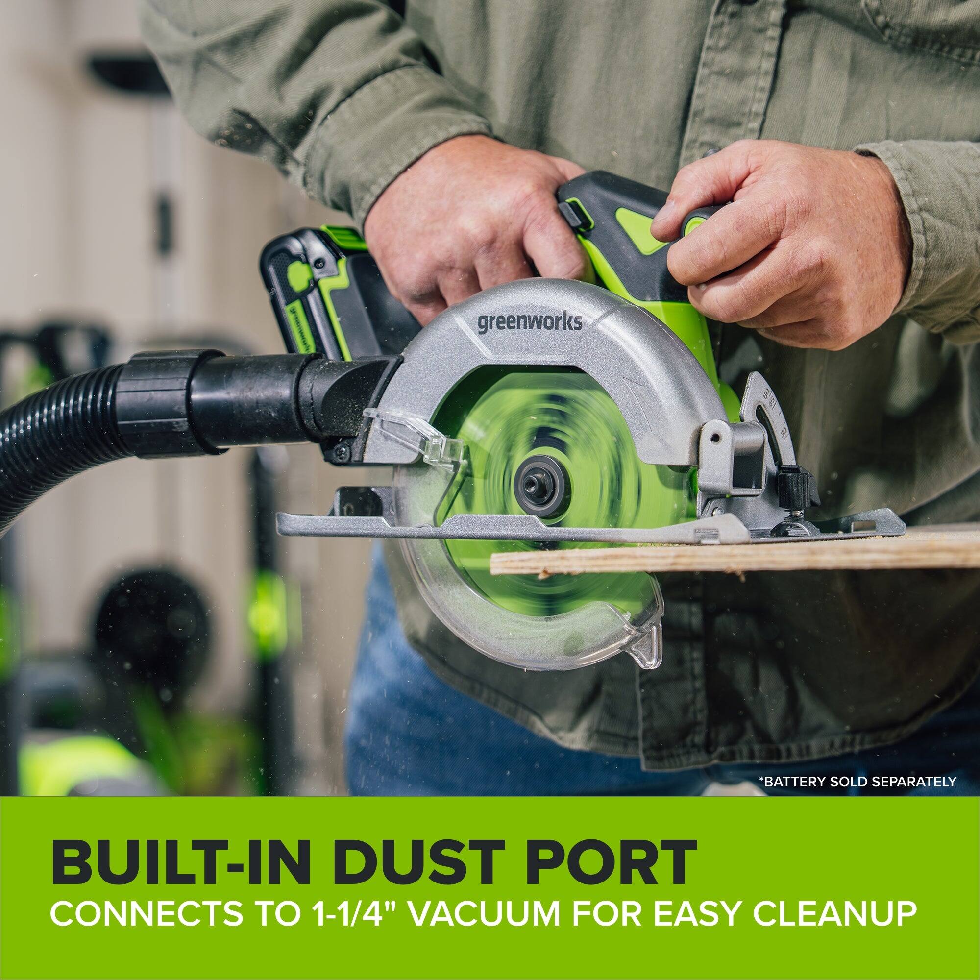 greenworks  
BATTERY SOLD SEPARATELY  
BUILT-IN DUST PORT CONNECTS TO 1-1/4" VACUUM FOR EASY CLEANUP
