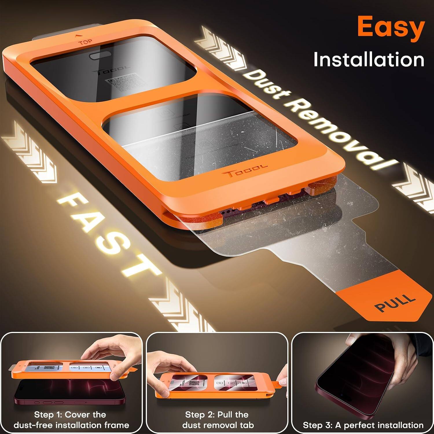 TOP TOCOL FAST KISTO -  
Easy Installation Dust TOCOL Removal PULL  
Step 1: Cover the dust-free installation frame  
Step 2: Pull the dust removal tab  
Step 3: A perfect installation