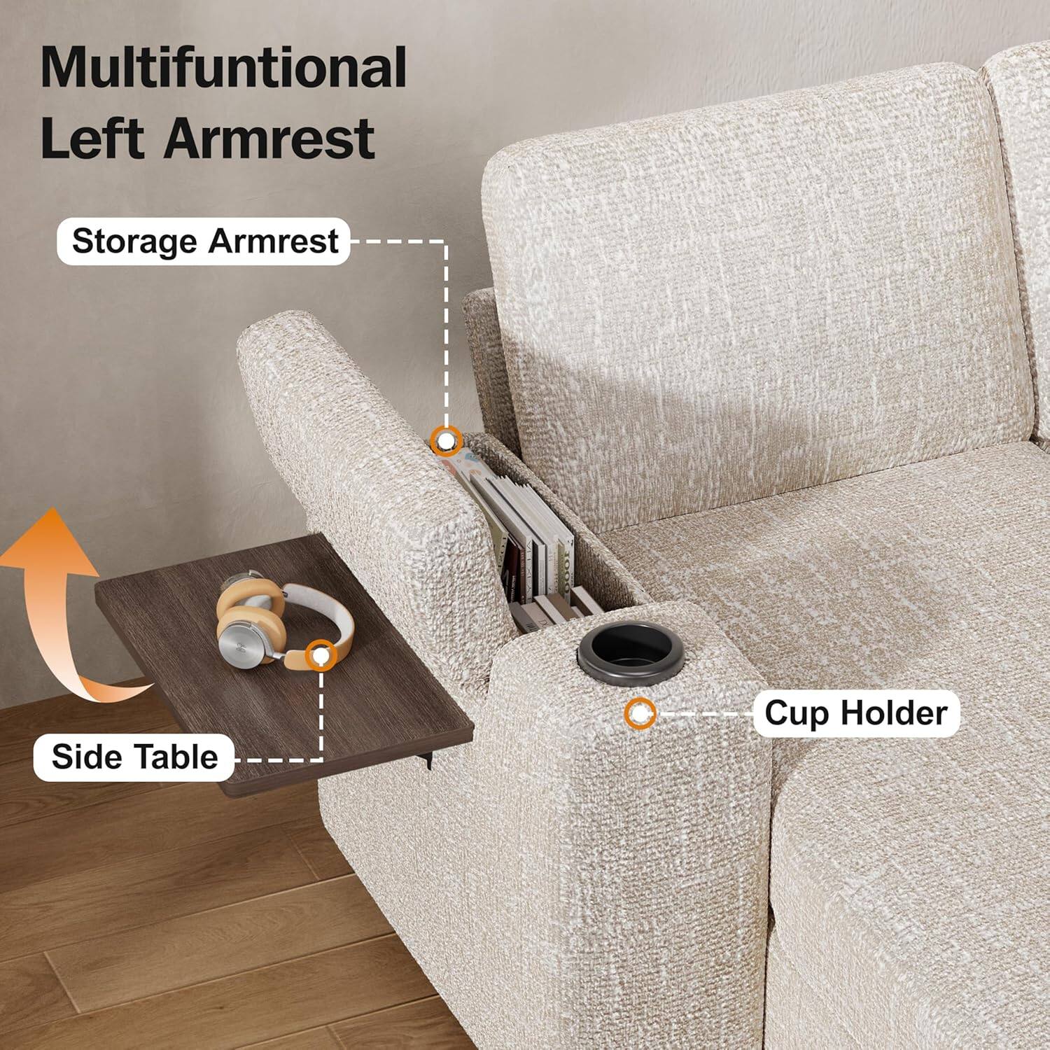 Multifunctional Left Armrest

- Storage Armrest
- Side Table
- Cup Holder