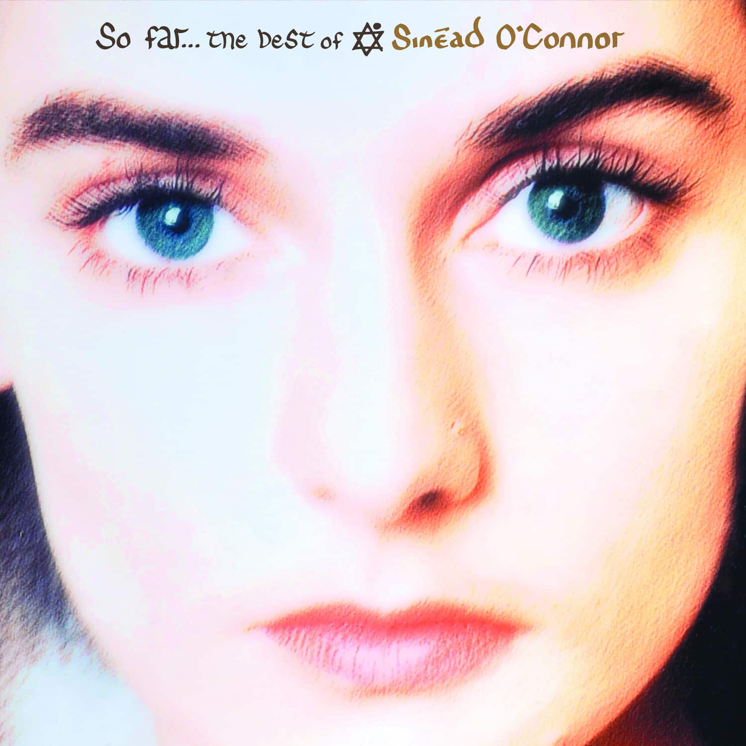 So far... the best of Sinead O'Connor