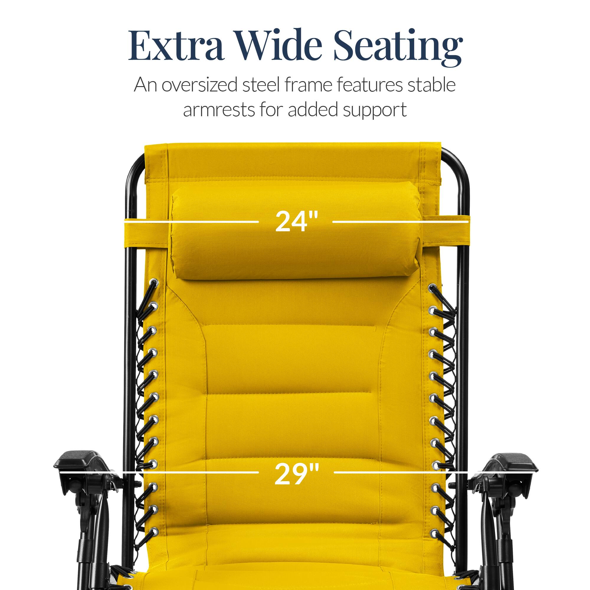 Extra Wide Seating

An oversized steel frame features stable armrests for added support

24"  
29"