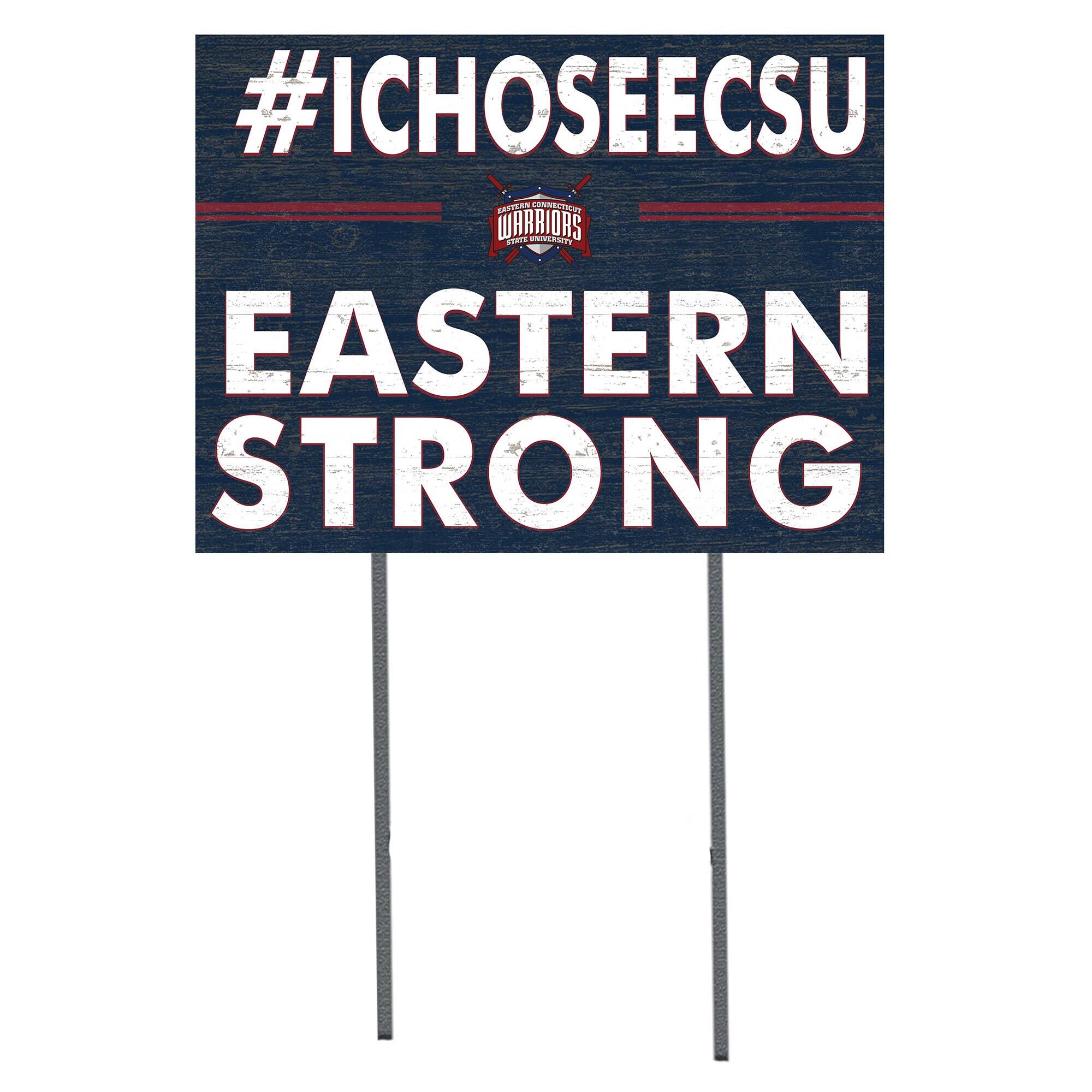 Eastern Connecticut State Warriors 18" x 24" I Chose Yard Sign