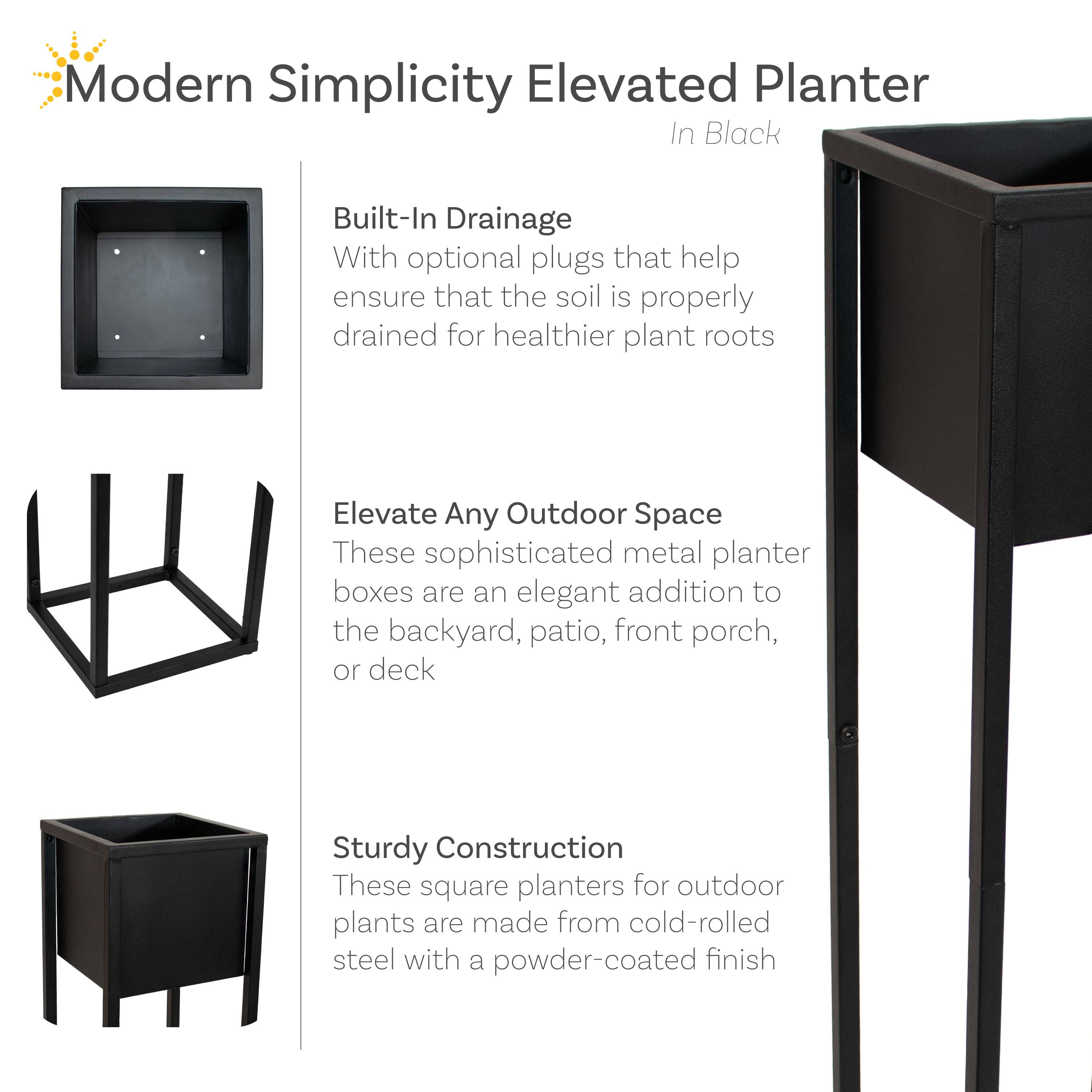 Modern Simplicity Elevated Planter  
In Black

Built-In Drainage  
With optional plugs that help ensure that the soil is properly drained for healthier plant roots

Elevate Any Outdoor Space  
These sophisticated metal planter boxes are an elegant addition to the backyard, patio, front porch, or deck

Sturdy Construction  
These square planters for outdoor plants are made from cold-rolled steel with a powder-coated finish