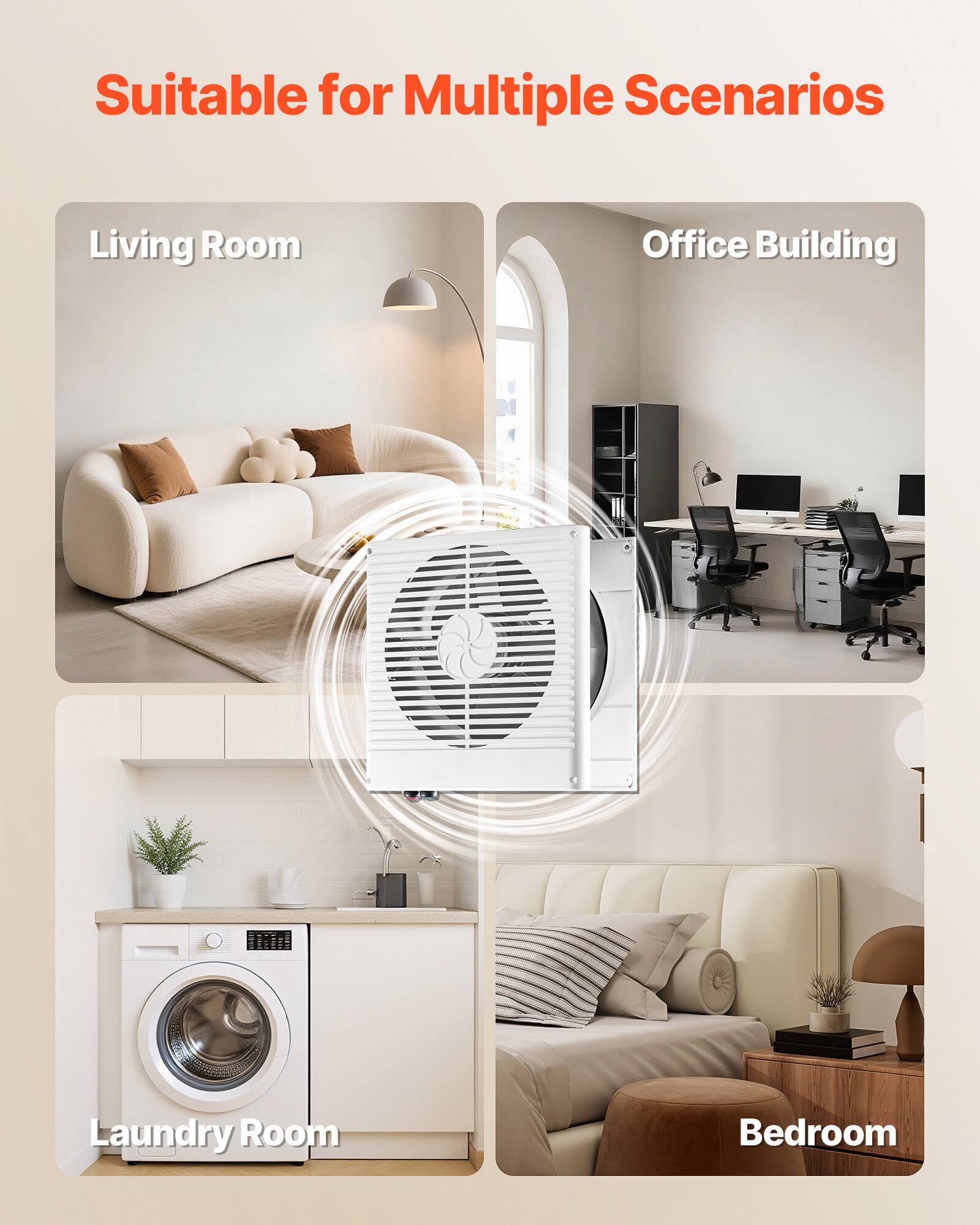 Suitable for Multiple Scenarios

- Living Room
- Office Building
- Laundry Room
- Bedroom