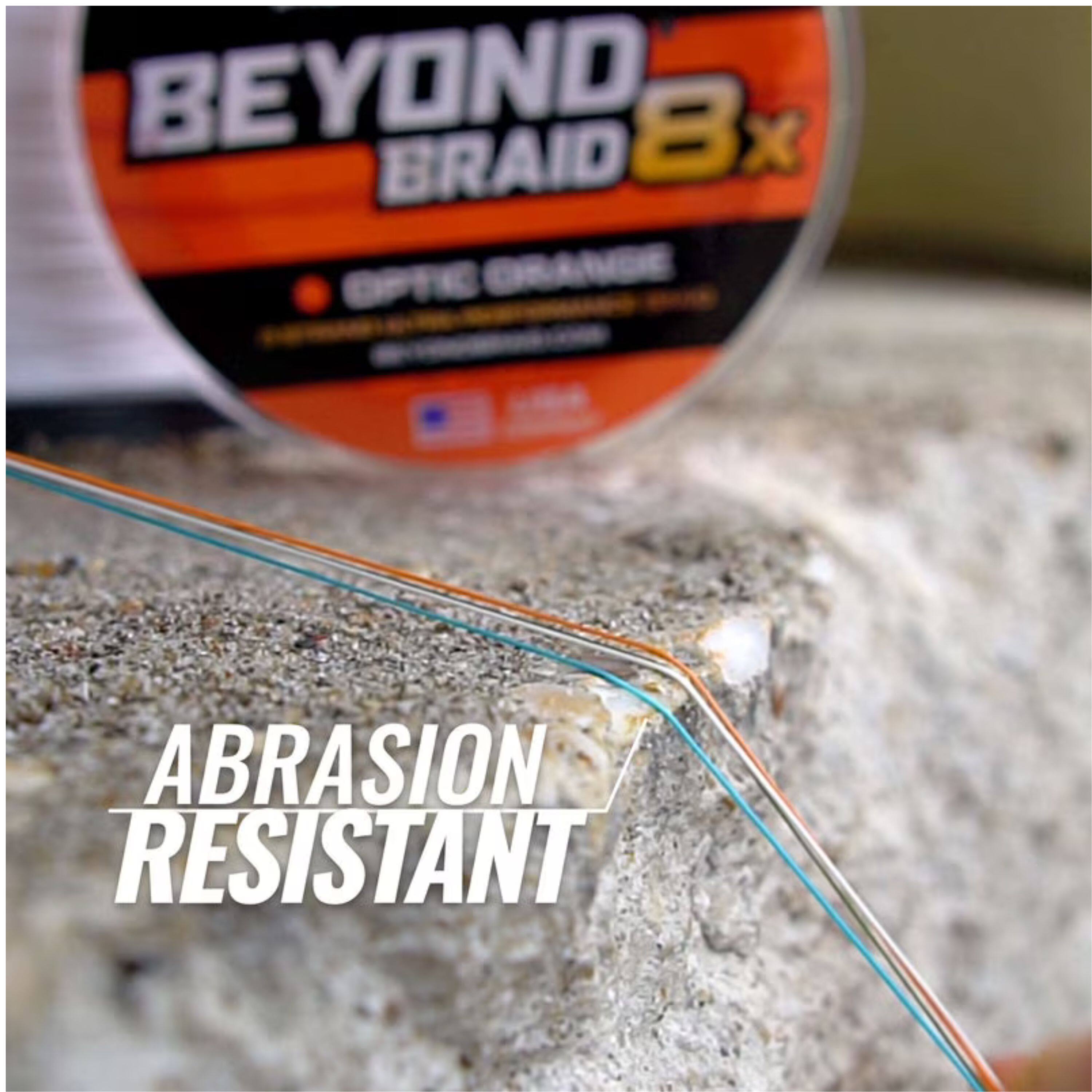 BEYOND BRAID 8x  
ABRASION RESISTANT