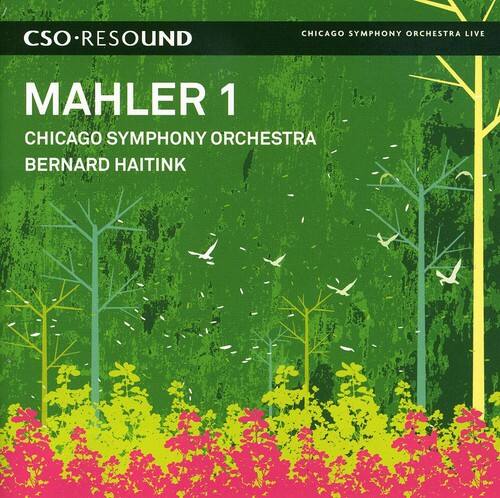 CSO RESOUND  
CHICAGO SYMPHONY ORCHESTRA LIVE  

MAHLER 1  
CHICAGO SYMPHONY ORCHESTRA  
BERNARD HAITINK