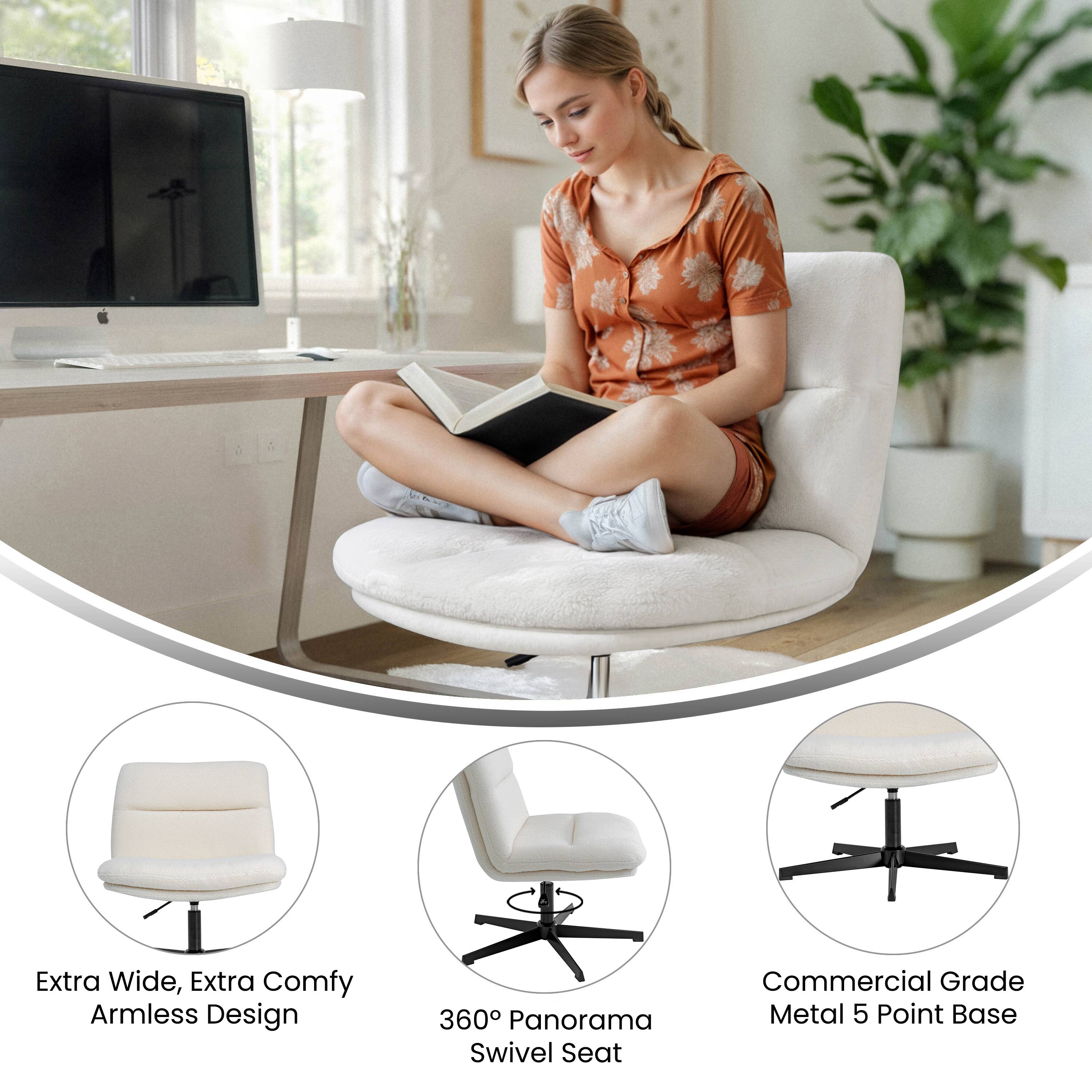 Extra Wide, Extra Comfy Armless Design  
360° Panorama Swivel Seat  
Commercial Grade Metal 5 Point Base