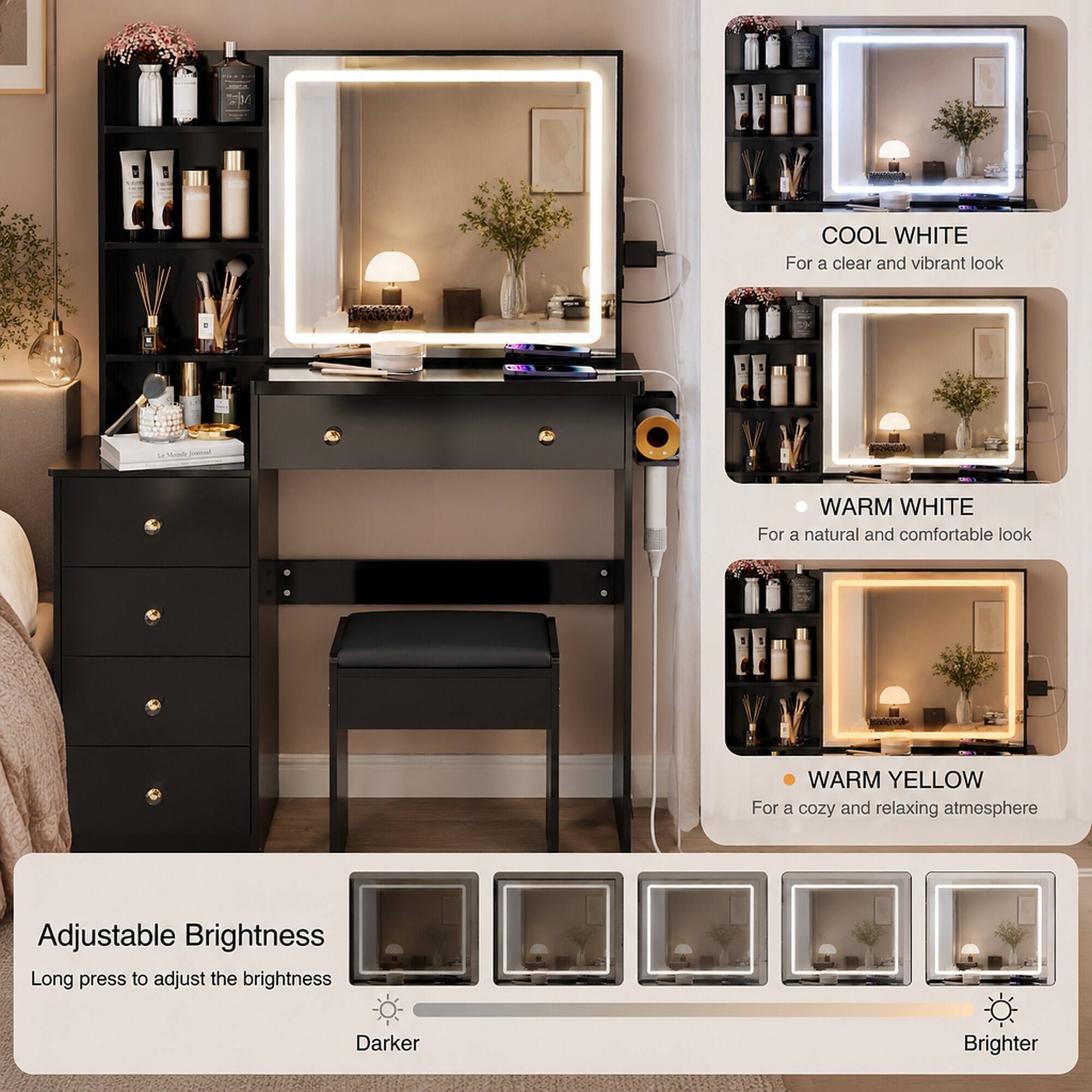 COOL WHITE  
For a clear and vibrant look

WARM WHITE  
For a natural and comfortable look

WARM YELLOW  
For a cozy and relaxing atmosphere

Adjustable Brightness  
Long press to adjust the brightness  
Darker  
Brighter