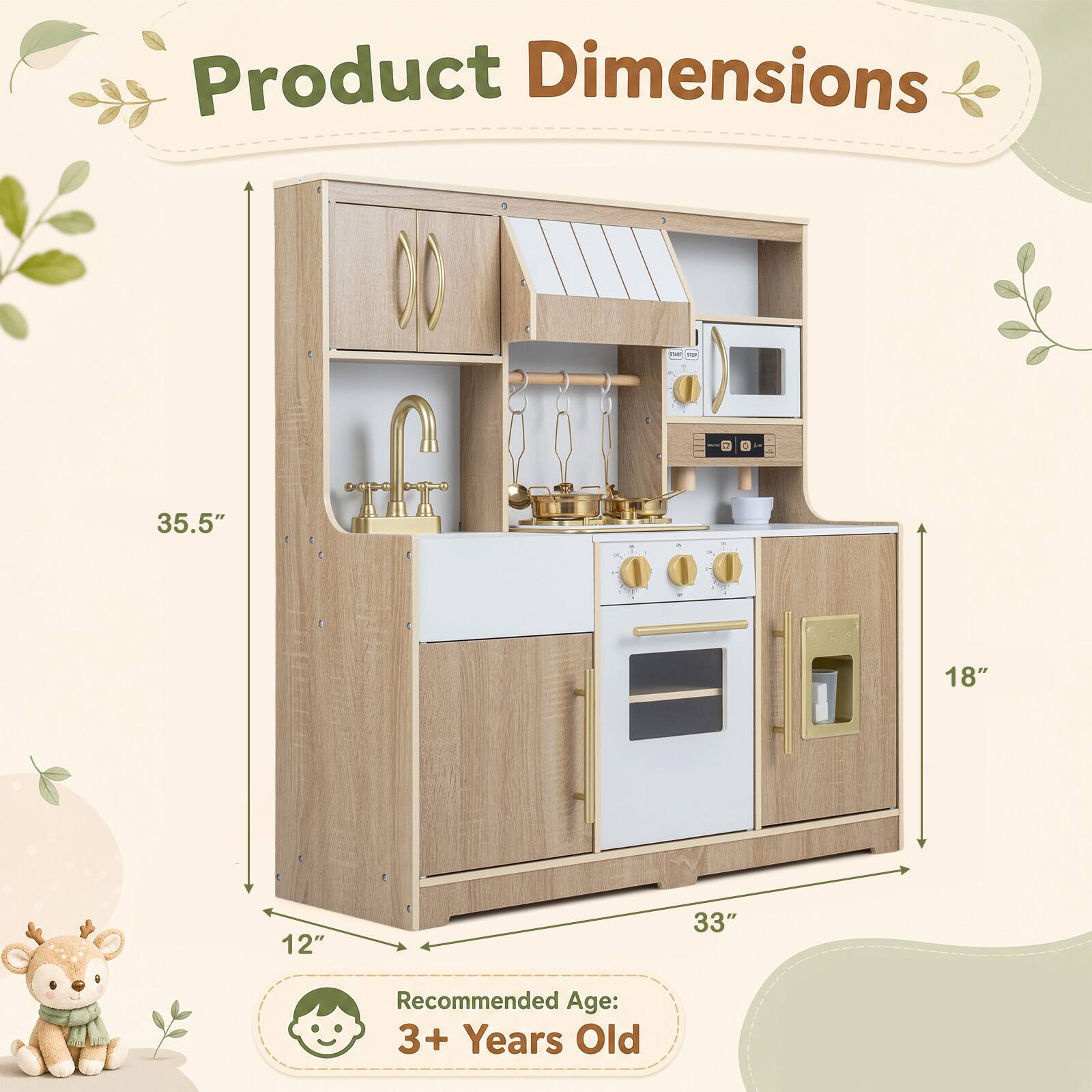 Product Dimensions  
35.5"  
18"  
12"  
33"  
Recommended Age: 3+ Years Old