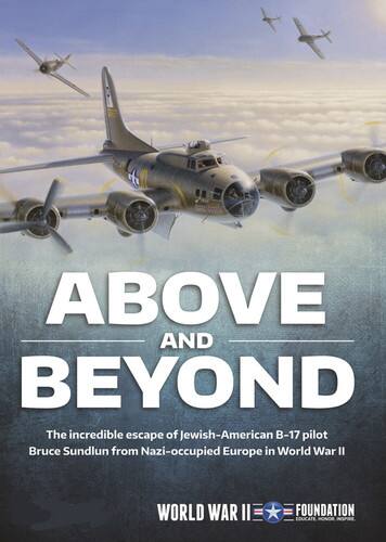 Above and Beyond: The Incredible Escape of Jewish-American B-17 Pilotsfrom Nazi-Occupied Europe in WWII  - DVD
